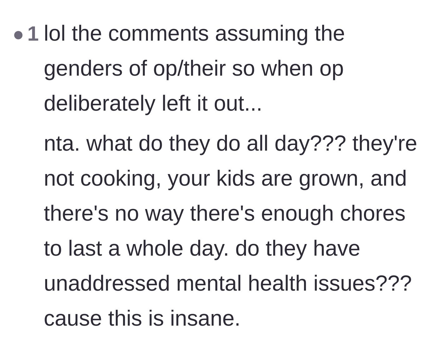 Comment thread 5 - A commenter asking what the unemployed spouse actually does all day if there are no kids to raise or other chores to do.