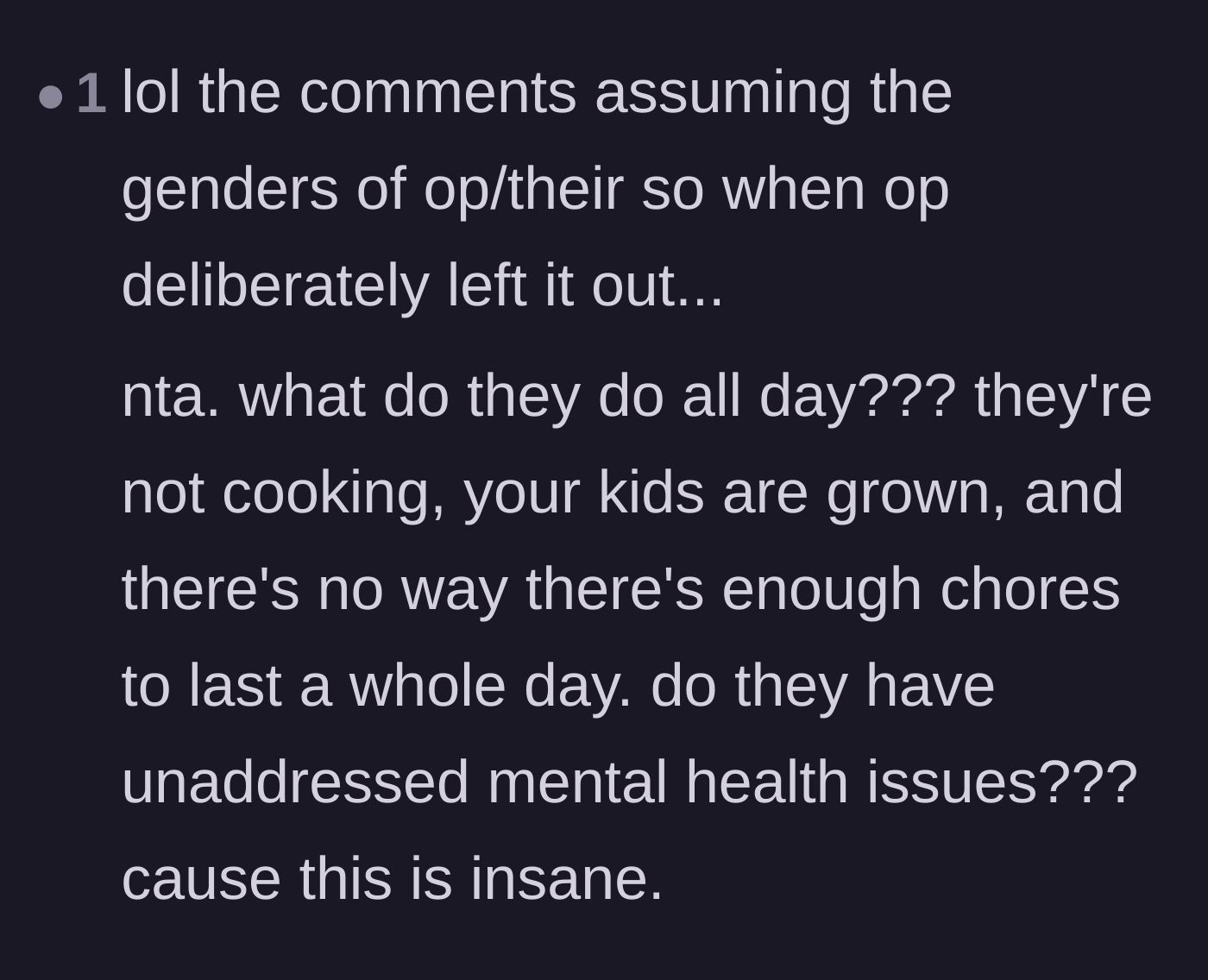 Comment thread 5 - A commenter asking what the unemployed spouse actually does all day if there are no kids to raise or other chores to do.