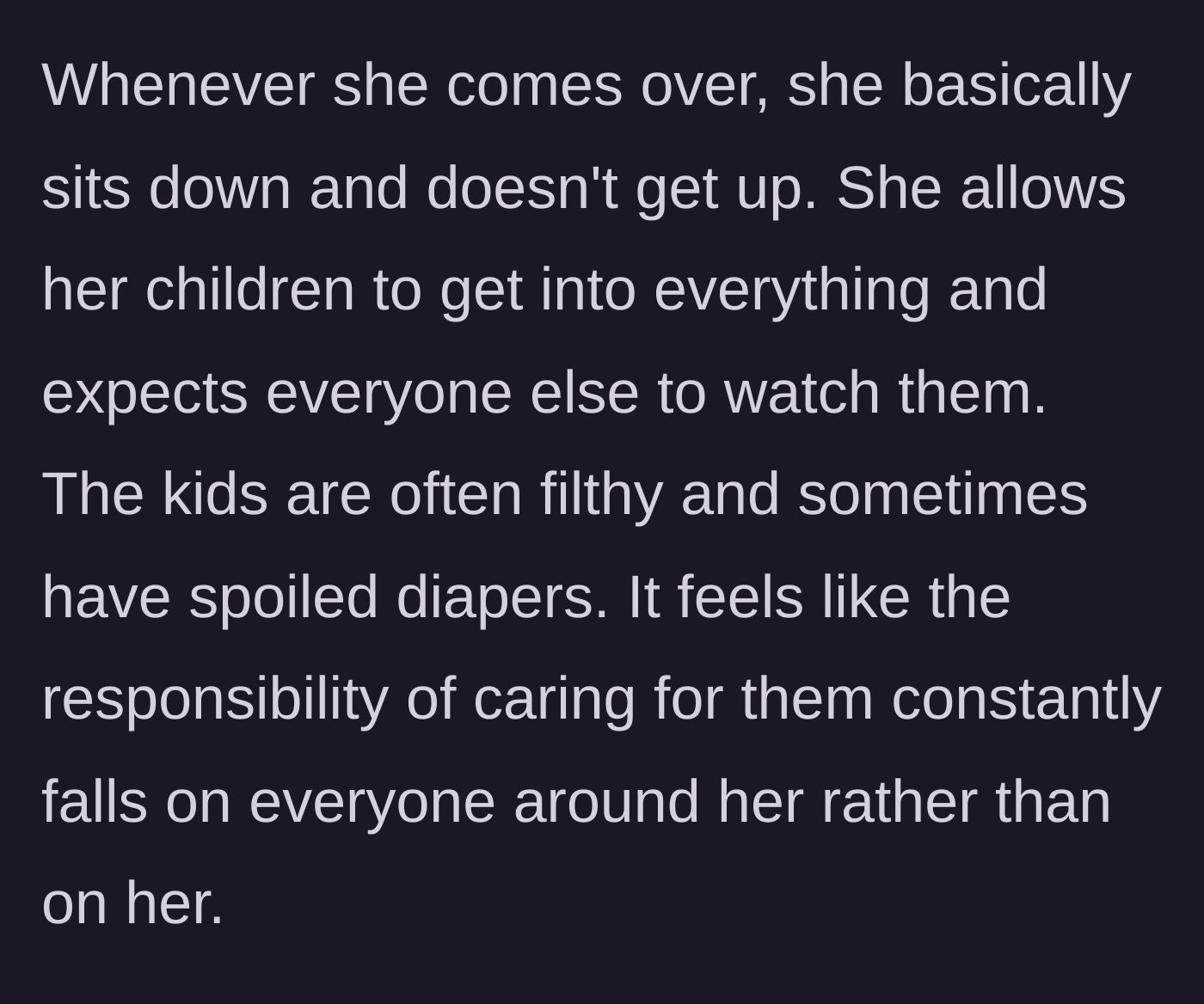 Story part 2 - The mother sits and ignores her children while they wander around the house with soiled diapers.