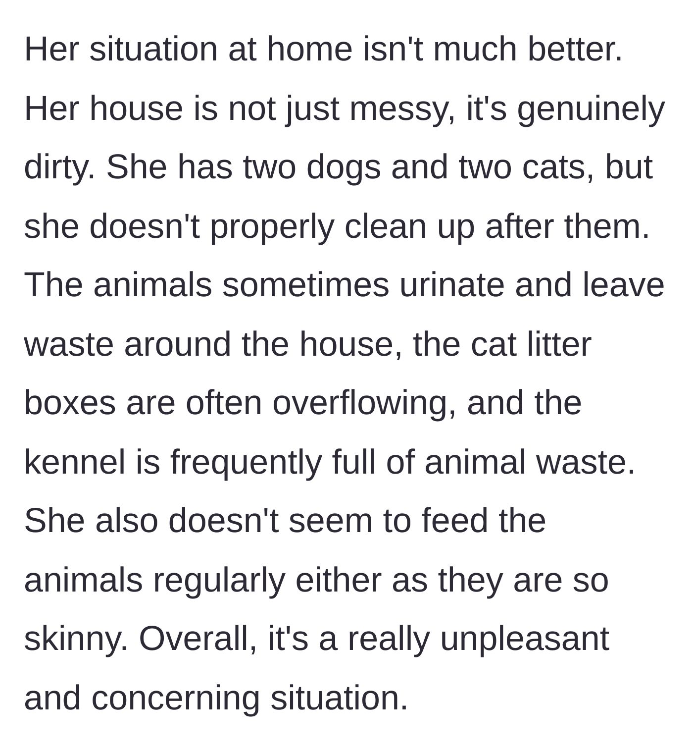 Story part 3 - A grim look inside the cousin's home, detailing starving pets and overflowing animal waste.