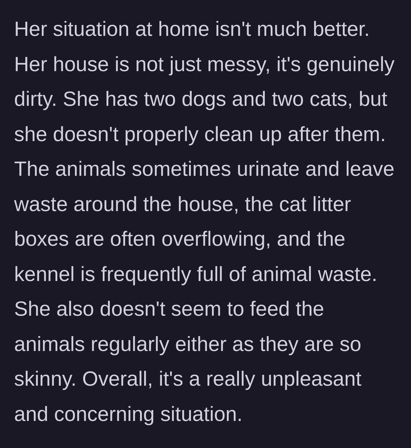 Story part 3 - A grim look inside the cousin's home, detailing starving pets and overflowing animal waste.