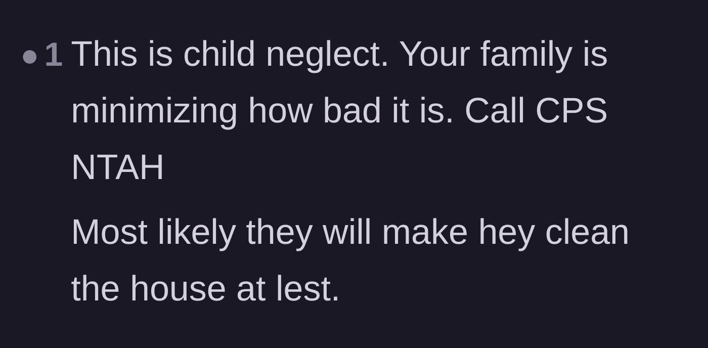 Comment thread 4 - A blunt assessment calling out the family for minimizing clear-cut child neglect.
