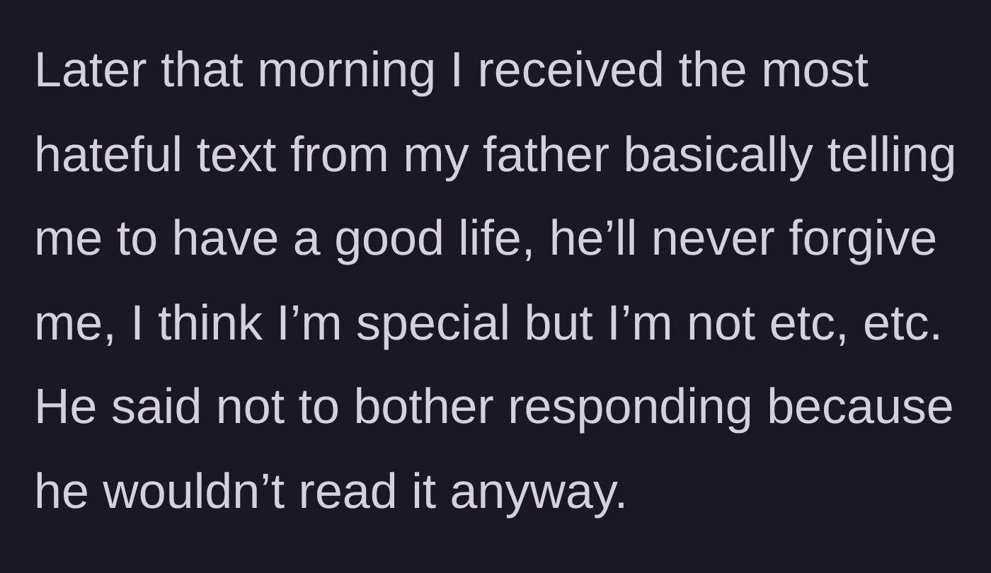 Story part 4 - A close up of a devastatingly cruel text message from a father, glowing on a phone screen in a dark room.