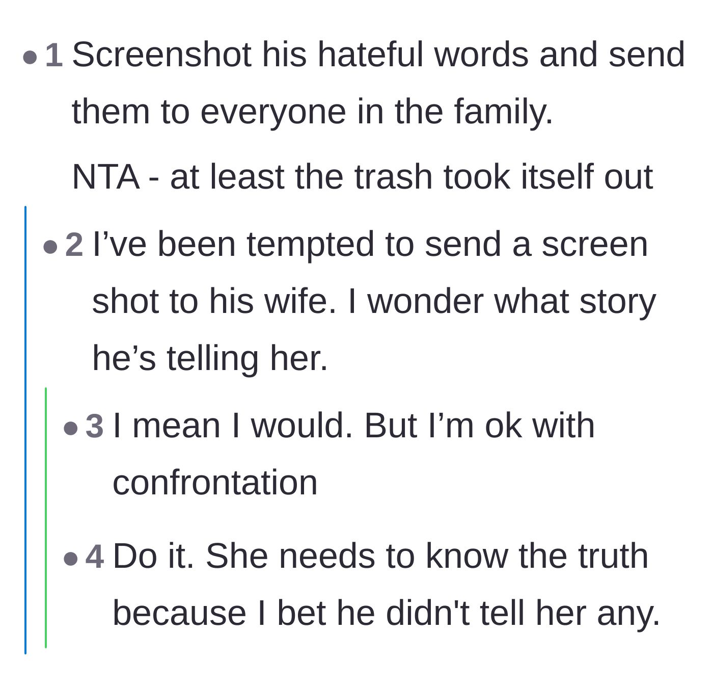 Comment thread 4 - Advising the main character to expose the father's hateful text to his wife and the rest of the family.
