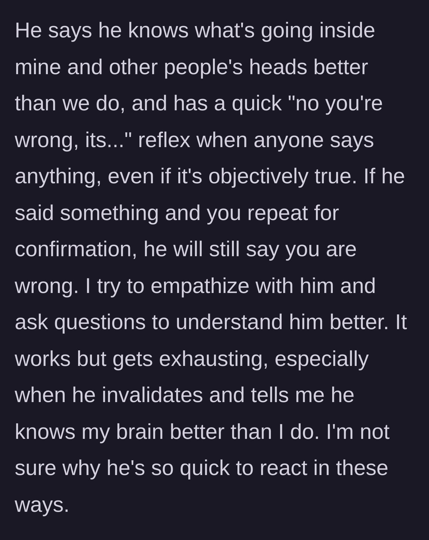 Story part 2 - The brother constantly invalidates the author, claiming he knows what's going on inside their head better than they do.