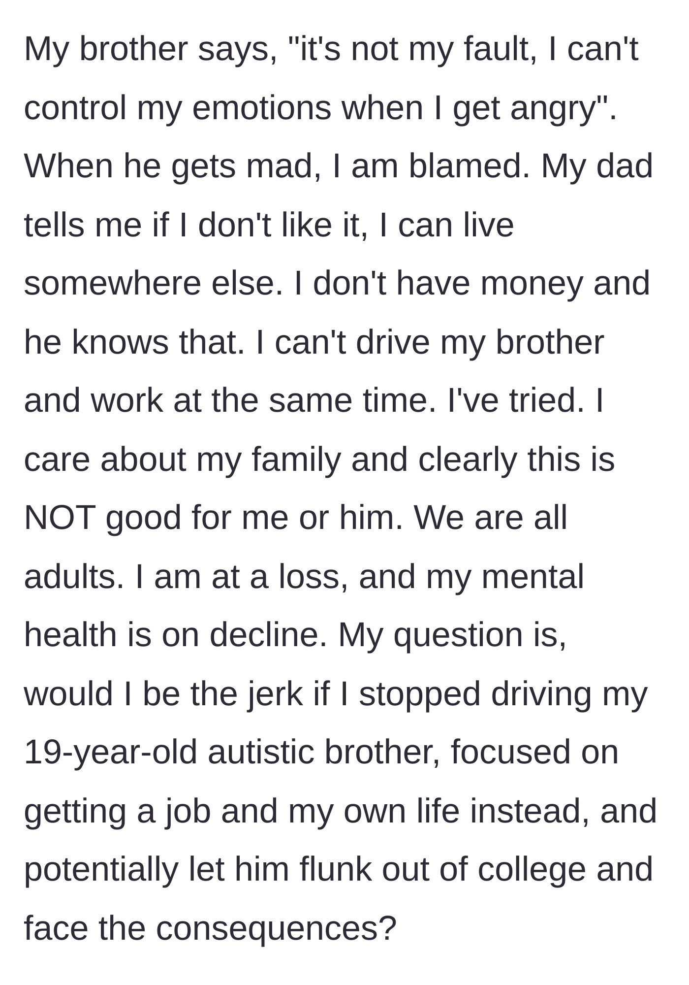 Story part 6 - The brother refuses to take accountability, and the father threatens to kick the penniless author out if they complain.