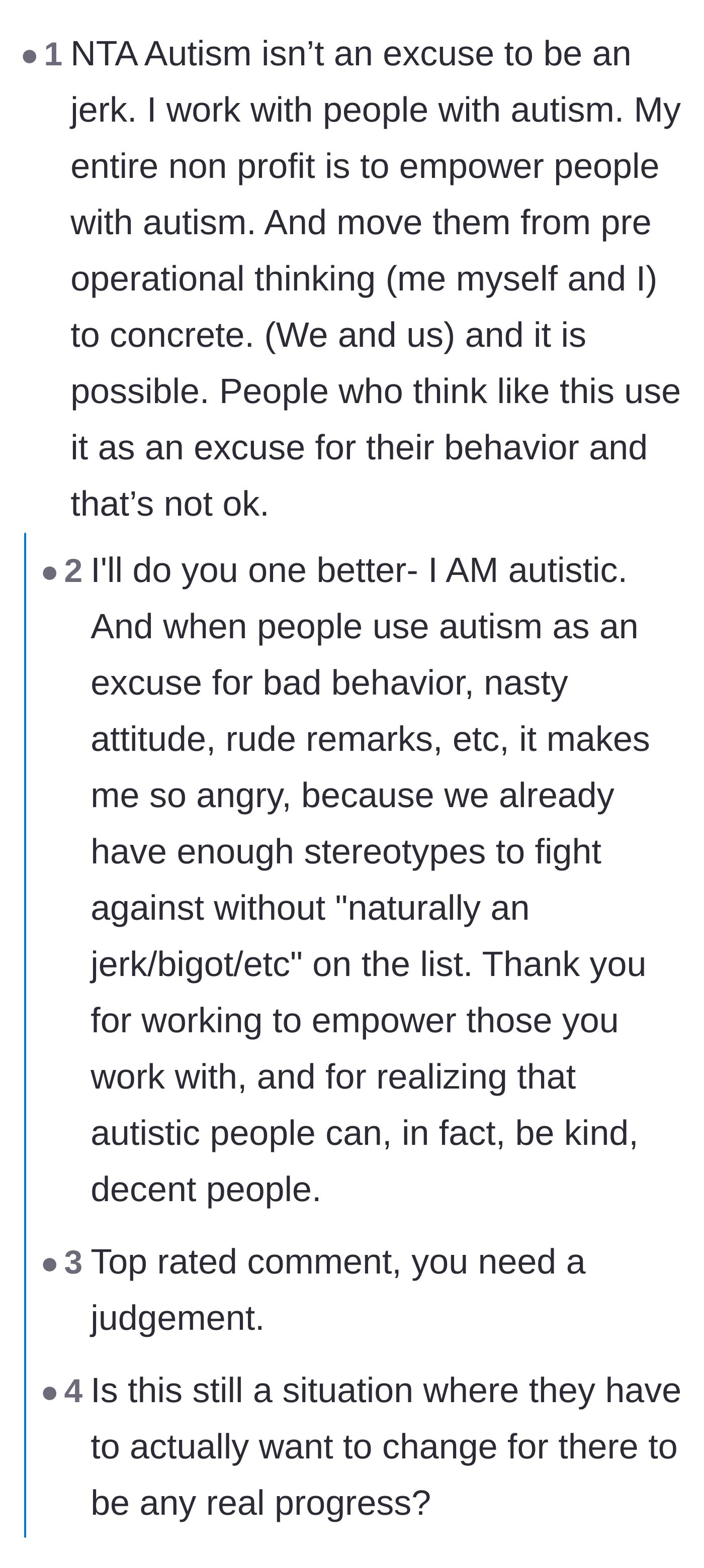 Comment thread 1 - Autistic individuals and professionals discussing how a diagnosis is an explanation, not an excuse for cruel behavior.