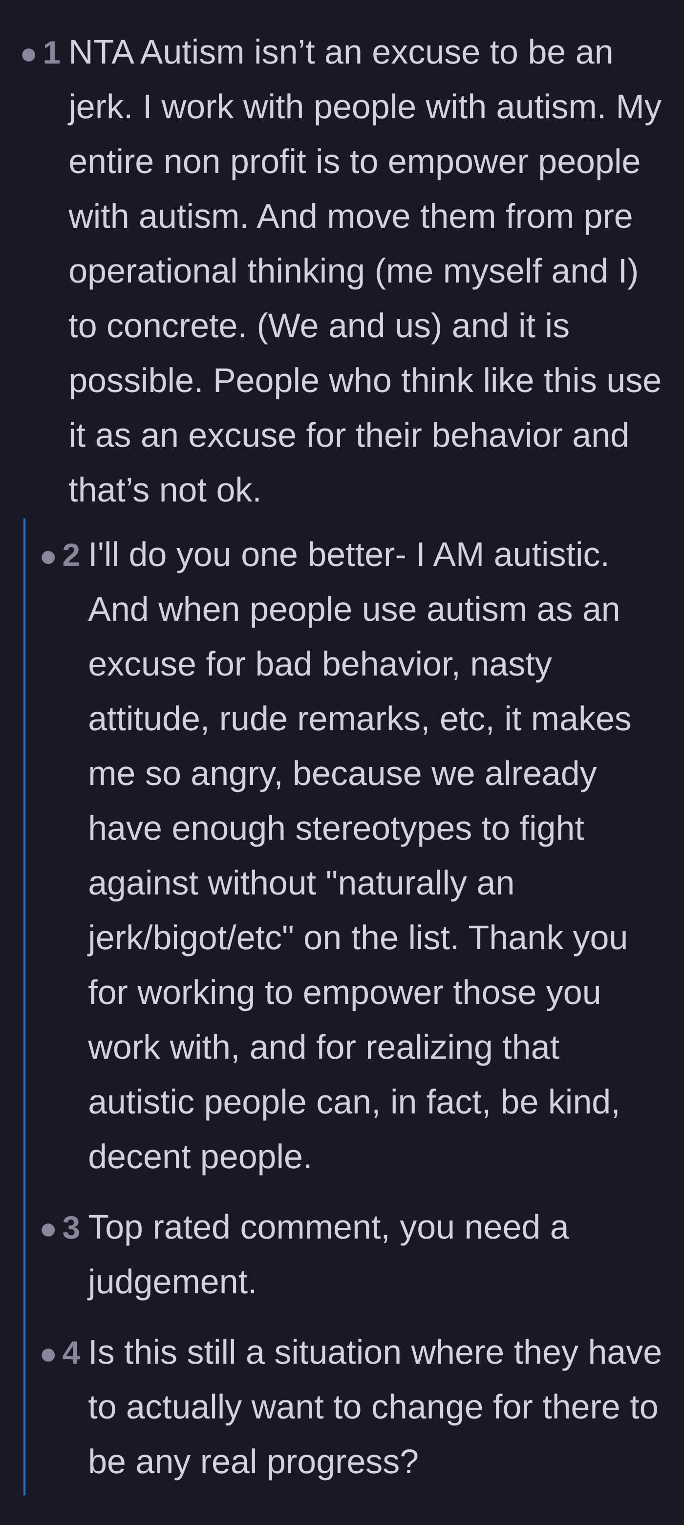 Comment thread 1 - Autistic individuals and professionals discussing how a diagnosis is an explanation, not an excuse for cruel behavior.