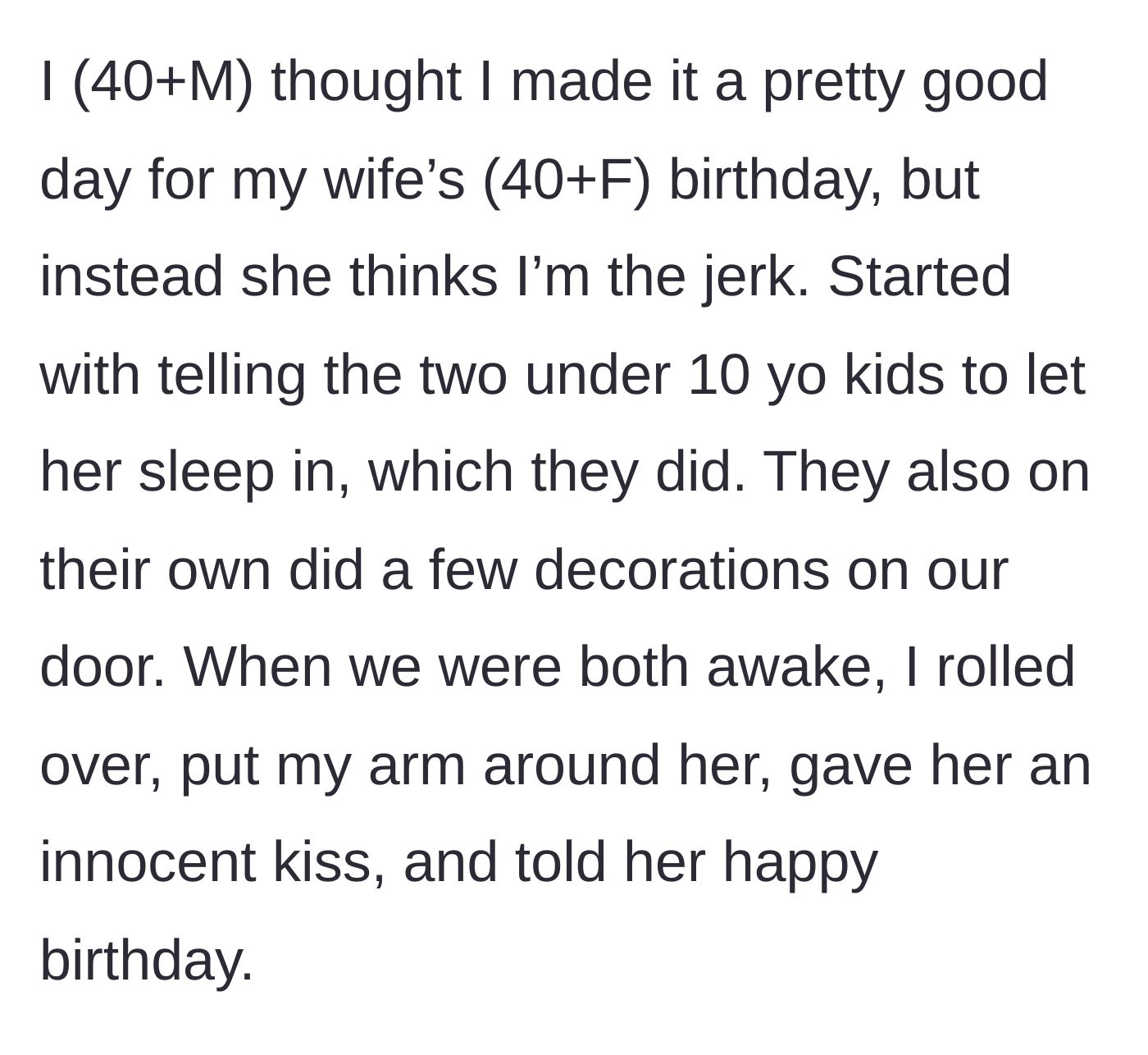 Story part 1 - A husband in his forties lets his wife sleep in on her birthday while their young kids decorate the bedroom door.
