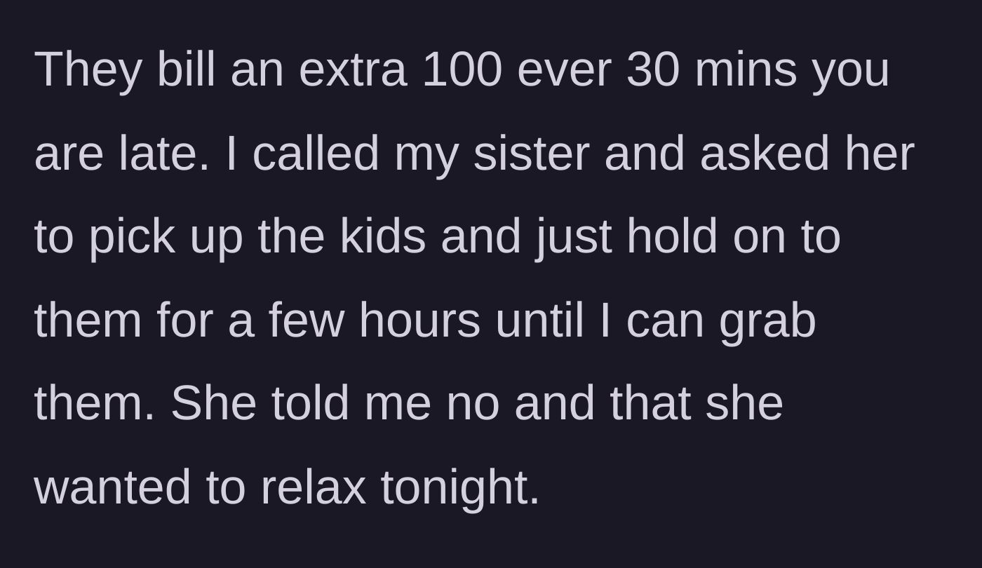 Story part 5 - Facing steep late fees, the sister calls her younger sibling, who refuses the favor to 'relax.'
