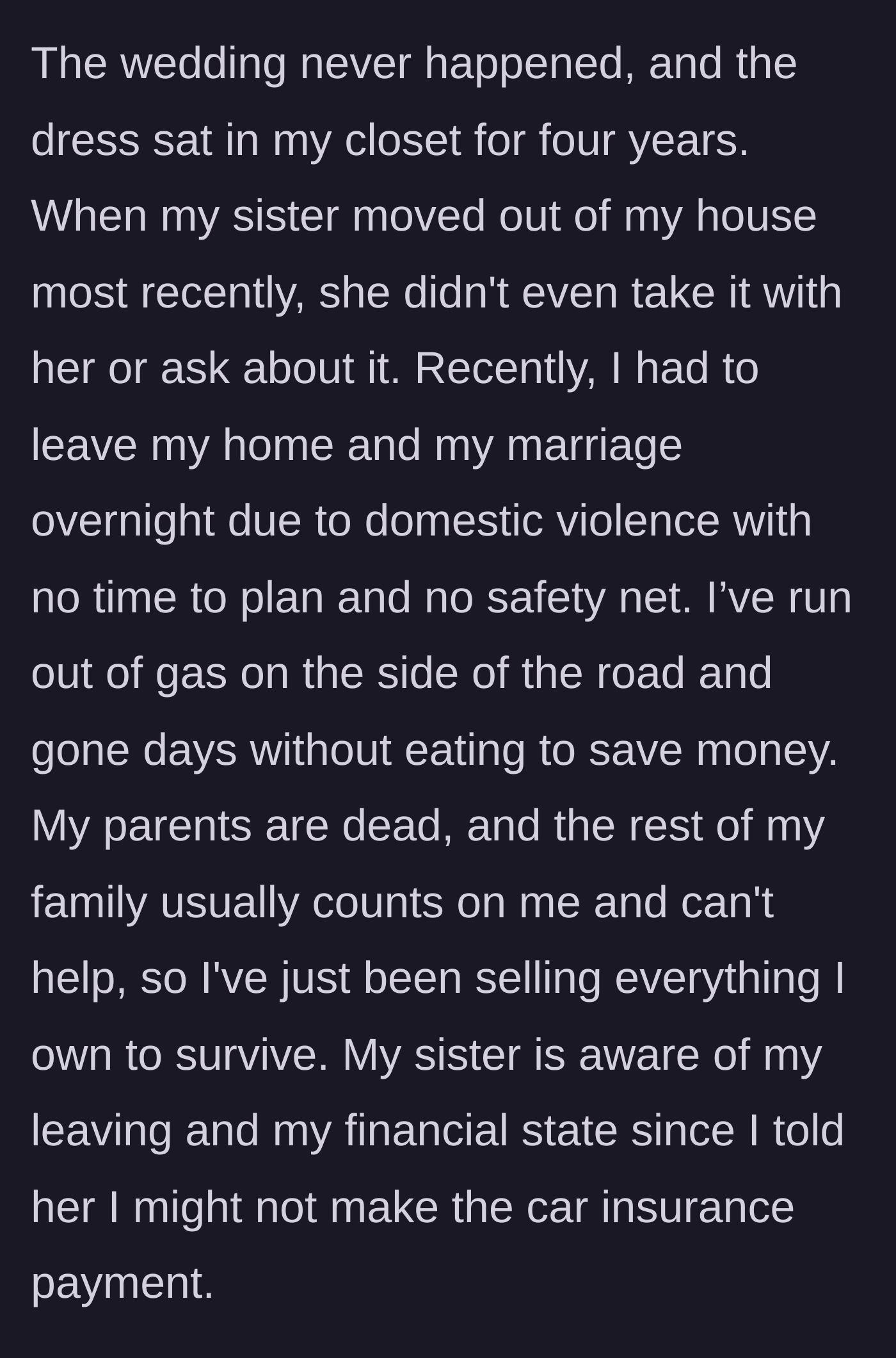 Story part 2 - The author describes fleeing severe domestic violence into poverty, while the dress sat abandoned in her closet for four years.