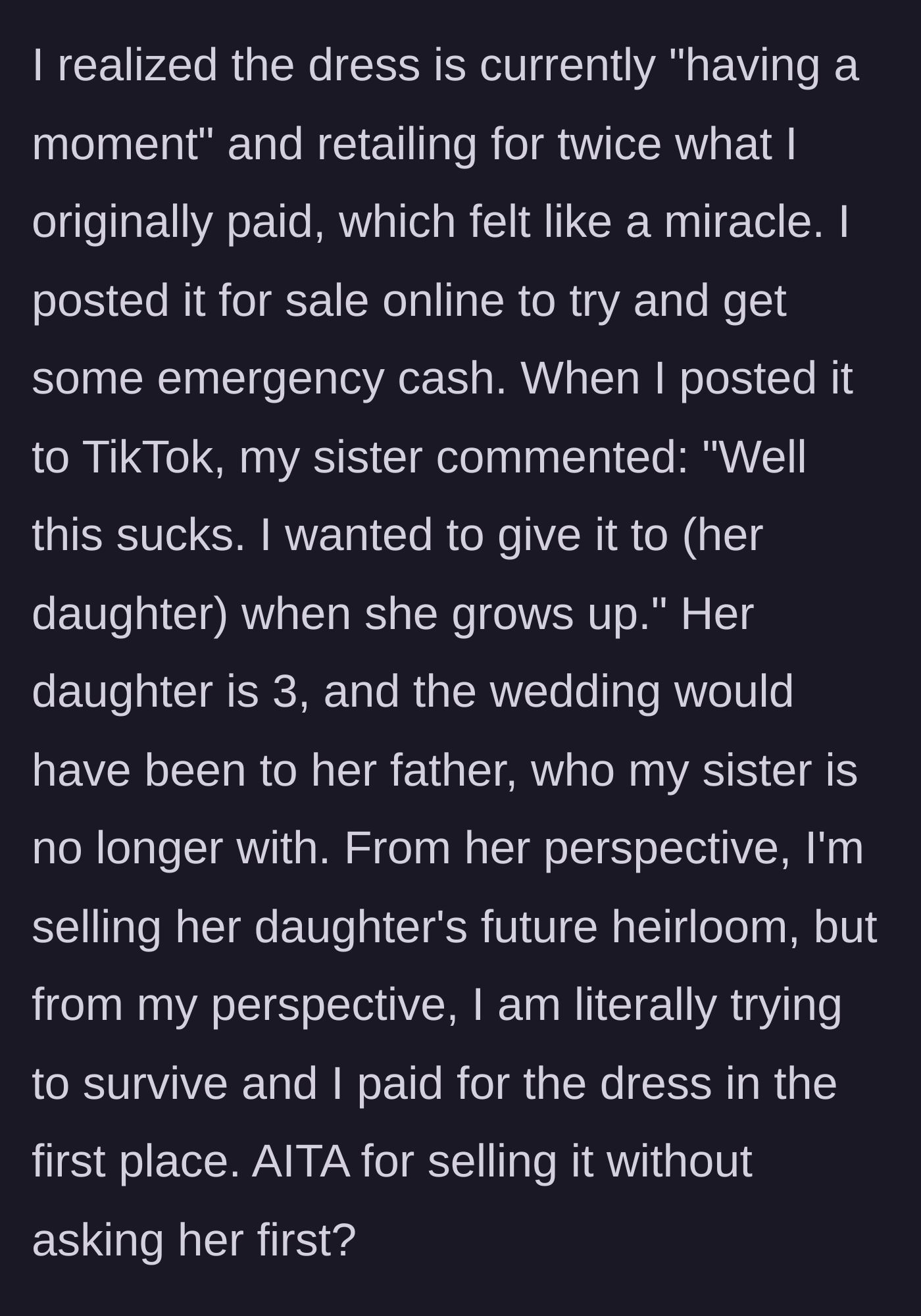 Story part 3 - The sister publicly complains on TikTok that the dress was supposed to be a future heirloom for her toddler.