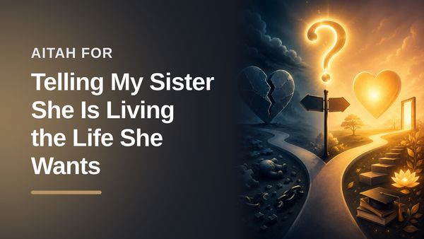 The Exhausted Boundary-Setter Who Finally Snapped At Her Delusional Sister