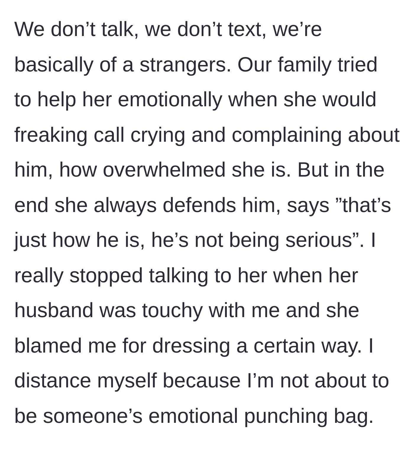 Story part 3 - The final straw when the husband behaves inappropriately and the sister blames the main character.