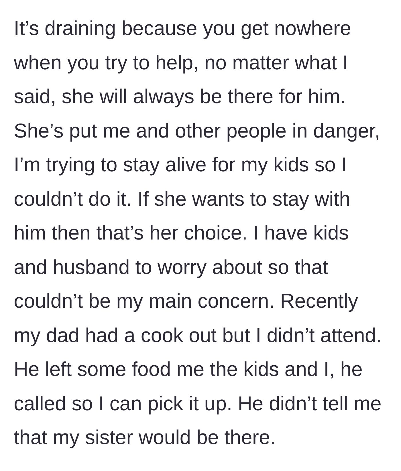 Story part 4 - The main character explains her need for distance and gets ambushed at her dad's house.