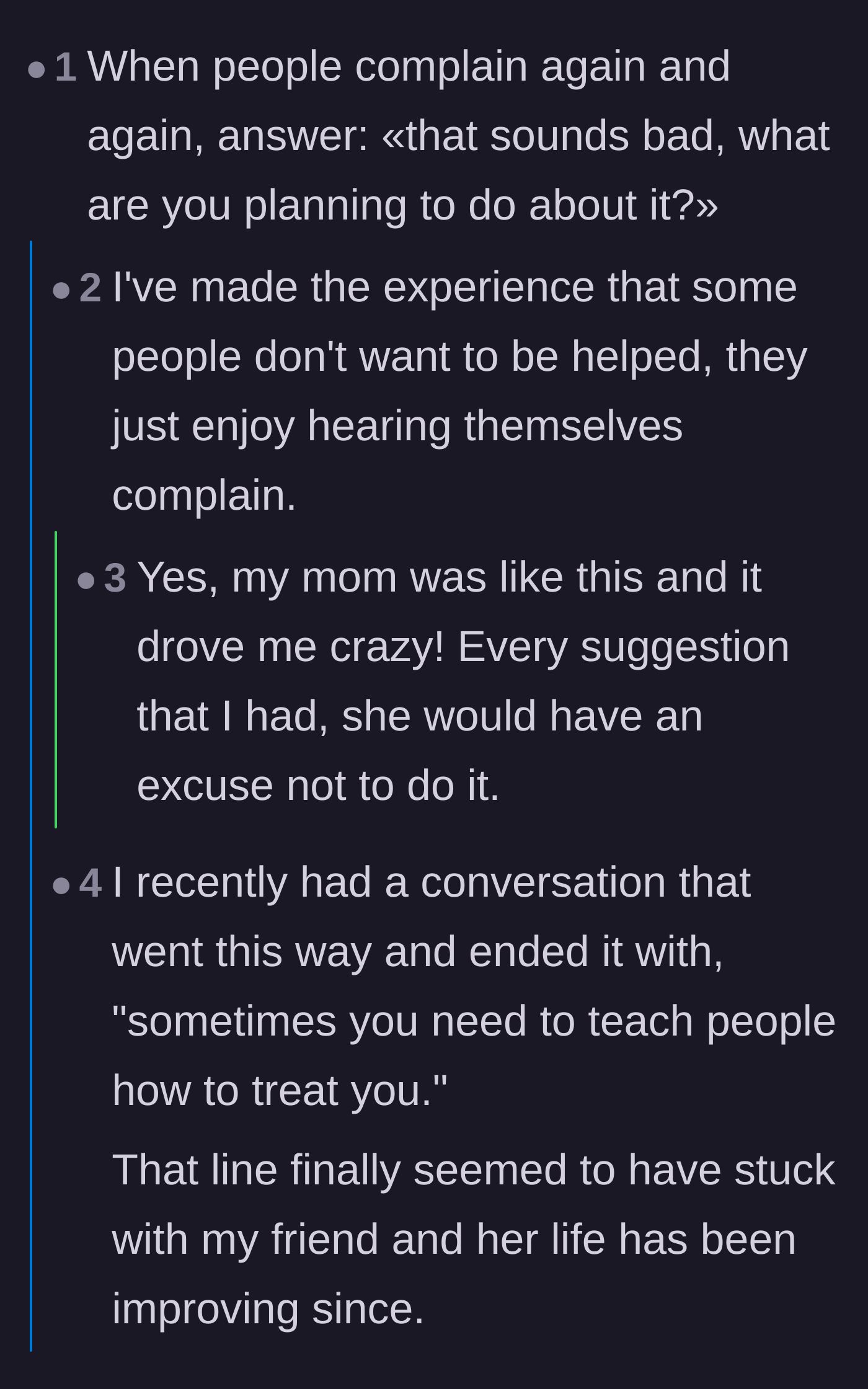 Comment thread 1 - Advice on how to gently shut down chronic complainers by asking about their action plan