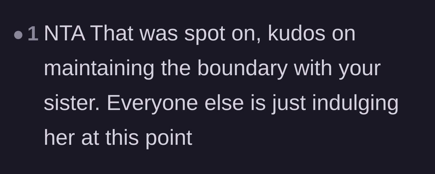 Comment thread 5 - Praise for the main character successfully holding her boundaries while the rest of the family enables the behavior