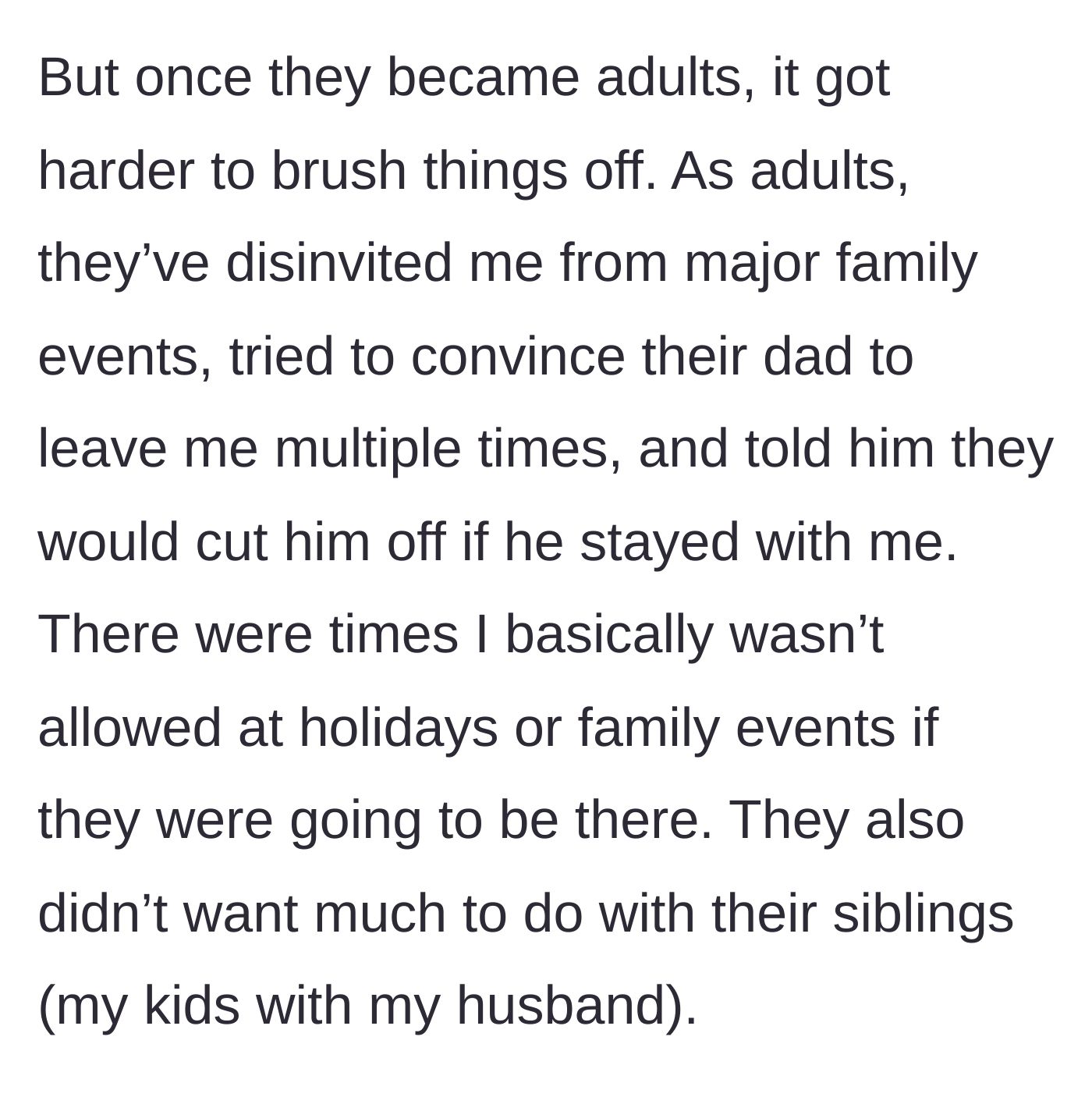 Story part 5 - The daughters becoming adults, disinviting the stepmother from events, demanding their father leave her, and rejecting their half-siblings.