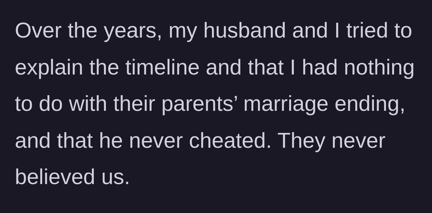 Story part 6 - The father and stepmother's repeated, failed attempts over the years to explain the true timeline to the disbelieving daughters.