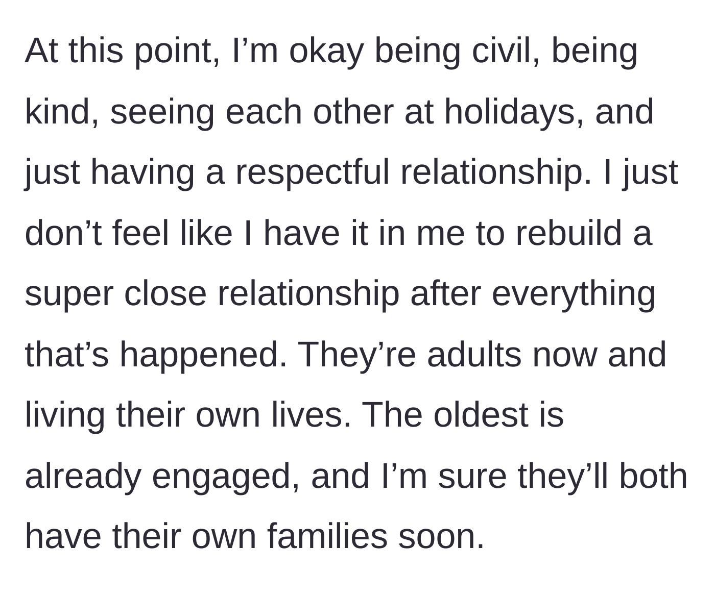 Story part 9 - The stepmother establishes a new baseline of civil, kind, but distant interaction, noting the daughters are now adults with their own lives.