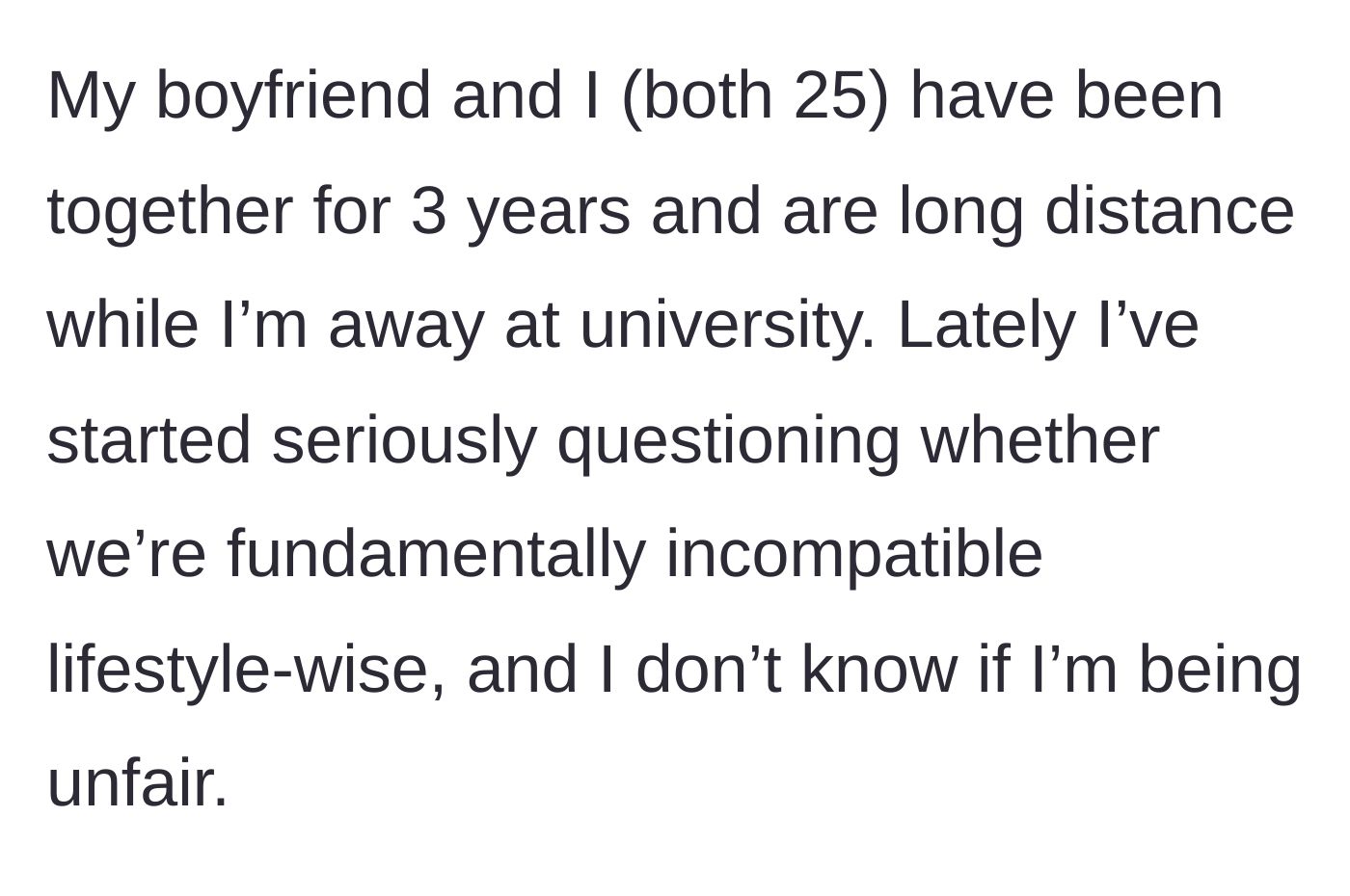 Story part 1 - Intro to the 25-year-old couple and the creeping doubts of their long-distance relationship.