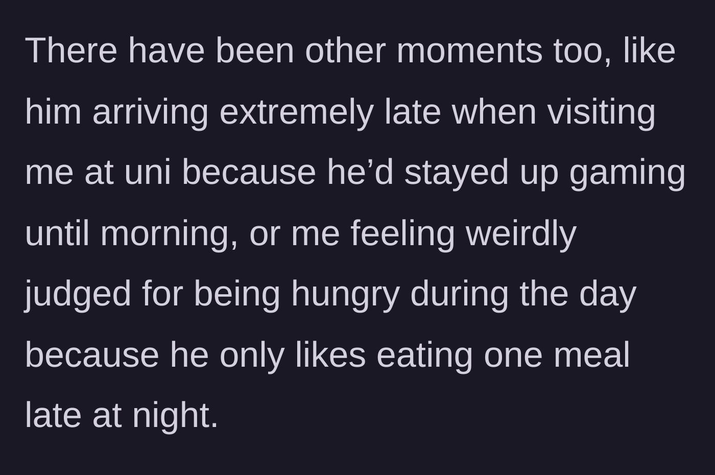 Story part 6 - A painful pattern of him being late and judging her for having normal eating habits.