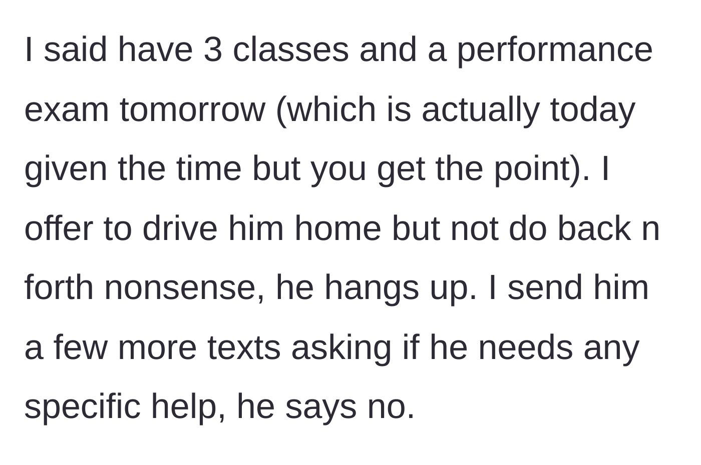 Story part 3 - The student reminds the brother of morning exams, offers a ride home, and is rudely hung up on.