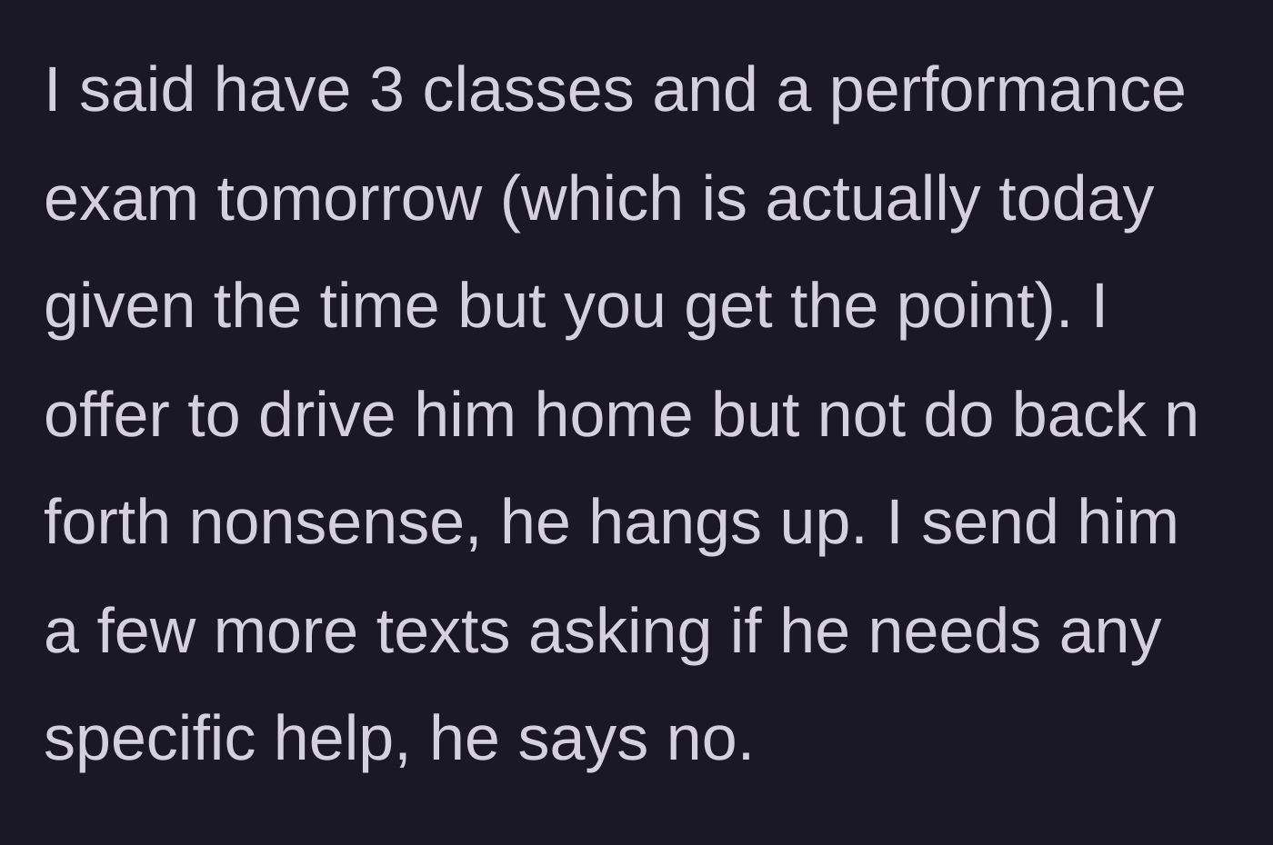 Story part 3 - The student reminds the brother of morning exams, offers a ride home, and is rudely hung up on.