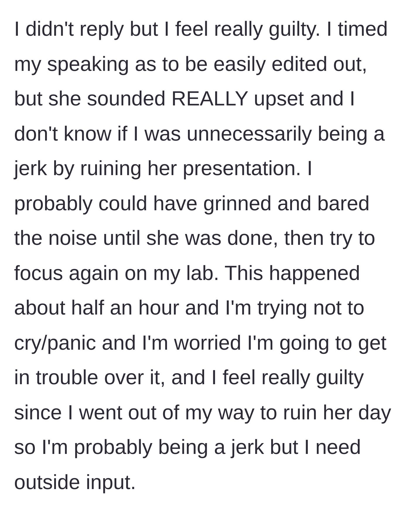 Story part 6 - Main character spirals into guilt and panic, wondering if they were actually the jerk for ruining the presentation.