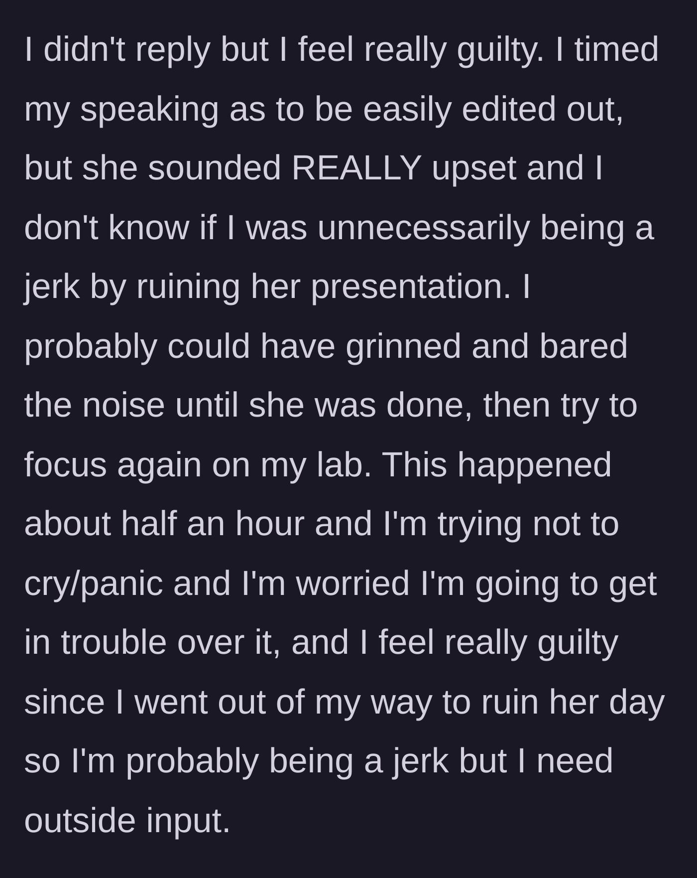 Story part 6 - Main character spirals into guilt and panic, wondering if they were actually the jerk for ruining the presentation.