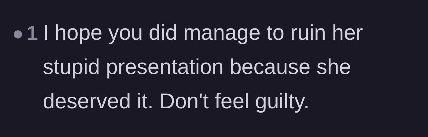 Comment thread bluntly hoping the presentation was actually ruined because the woman deserved it.