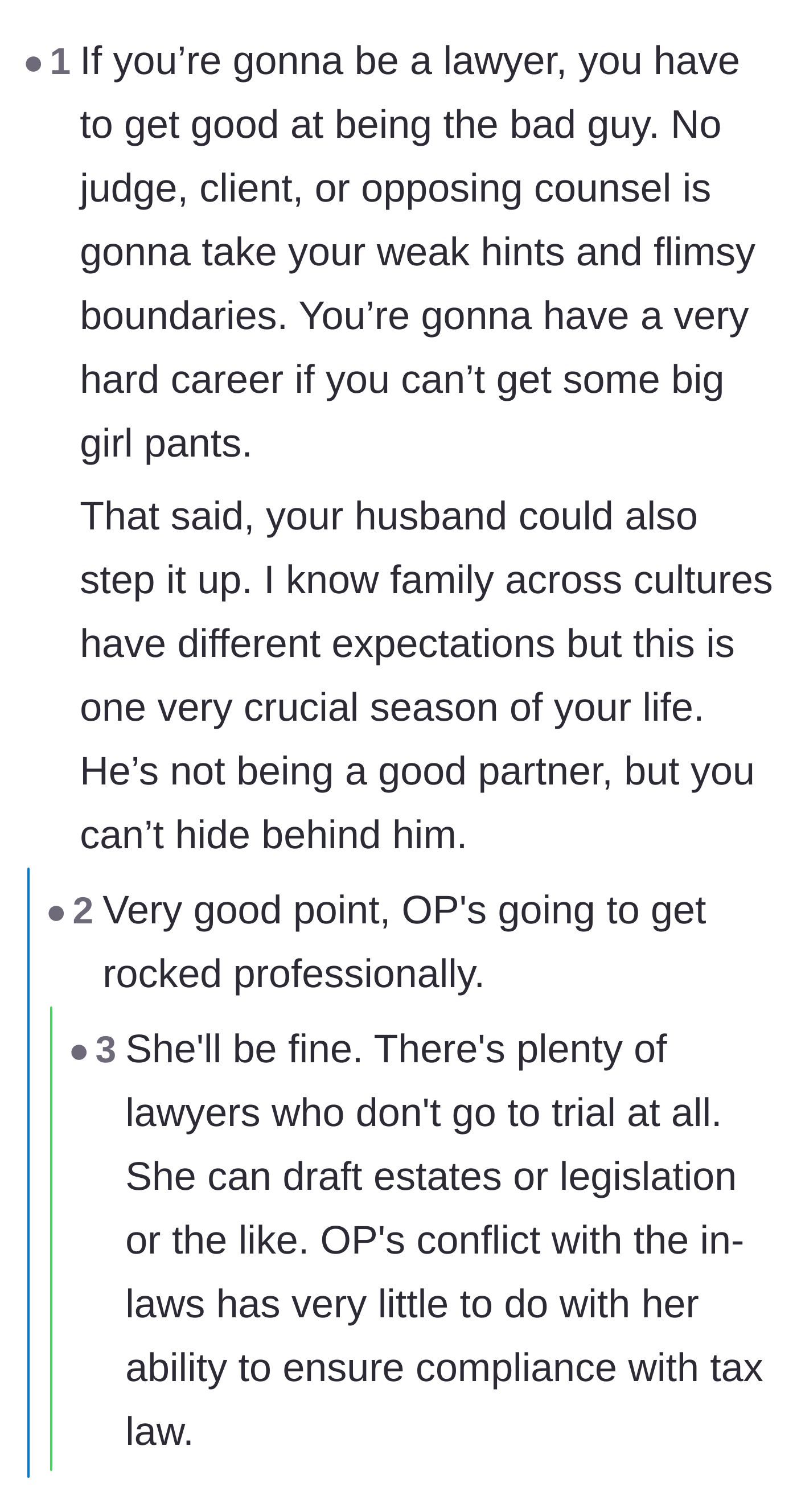 Comment thread 5 - A blunt warning that the wife needs to put on her big-girl pants for her legal career and stop hiding behind her partner.