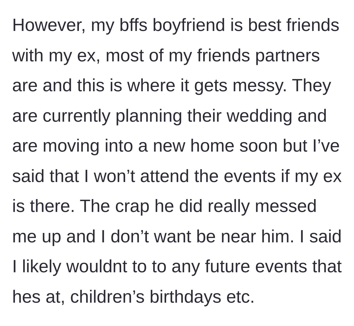 Story part 3 - The woman explaining the messy situation where her best friend's fiancé is best friends with her toxic ex.