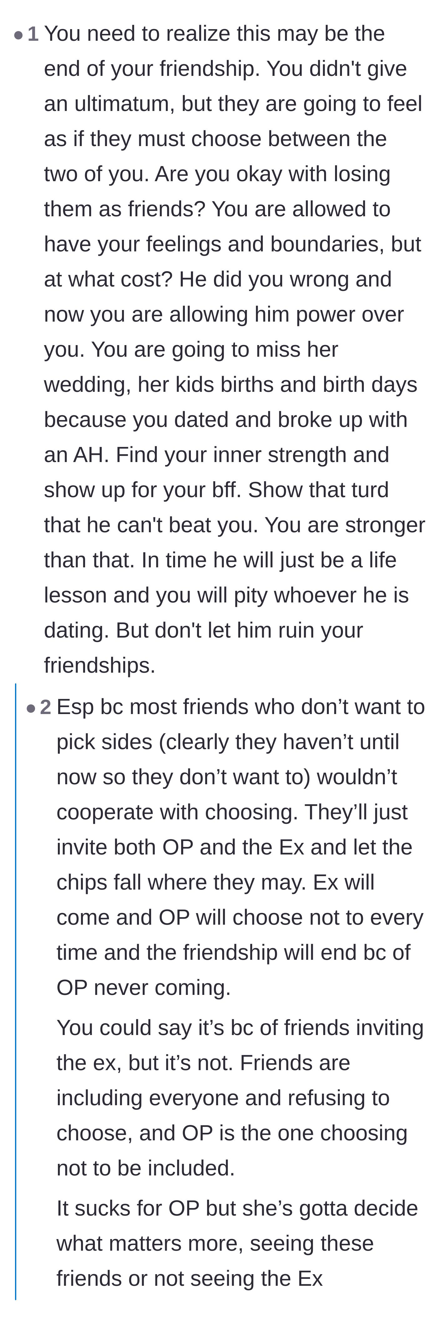 Comment thread 5 - A passionate plea to not let the ex win by missing out on the best friend's major life milestones.