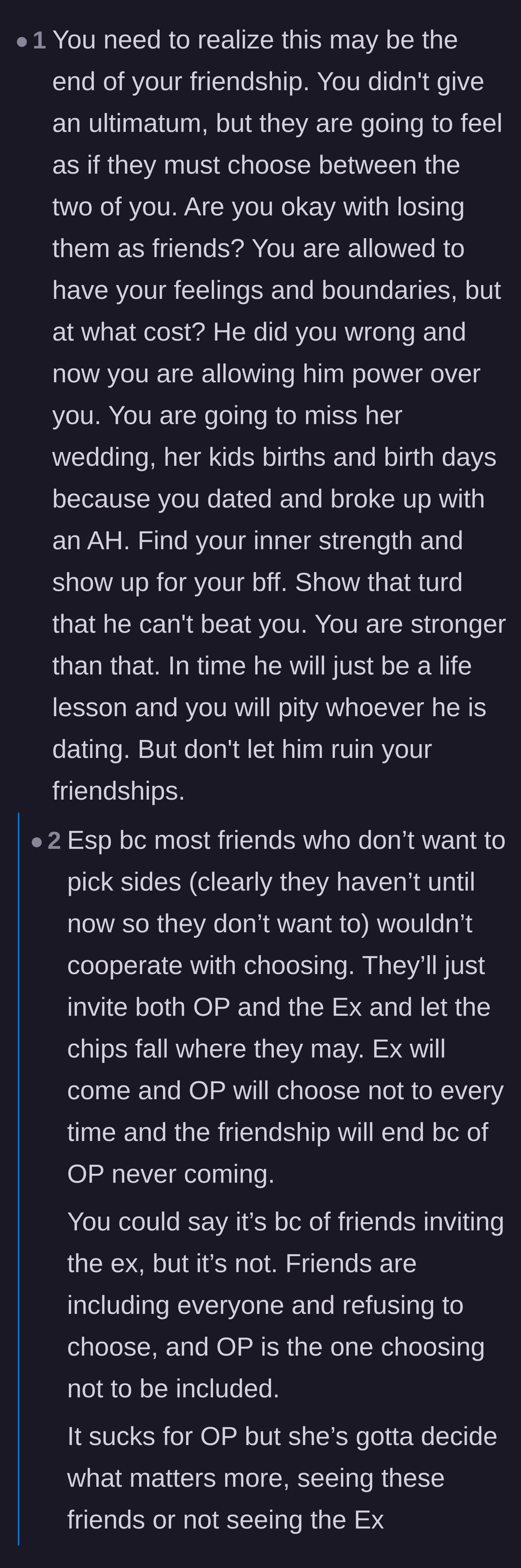 Comment thread 5 - A passionate plea to not let the ex win by missing out on the best friend's major life milestones.