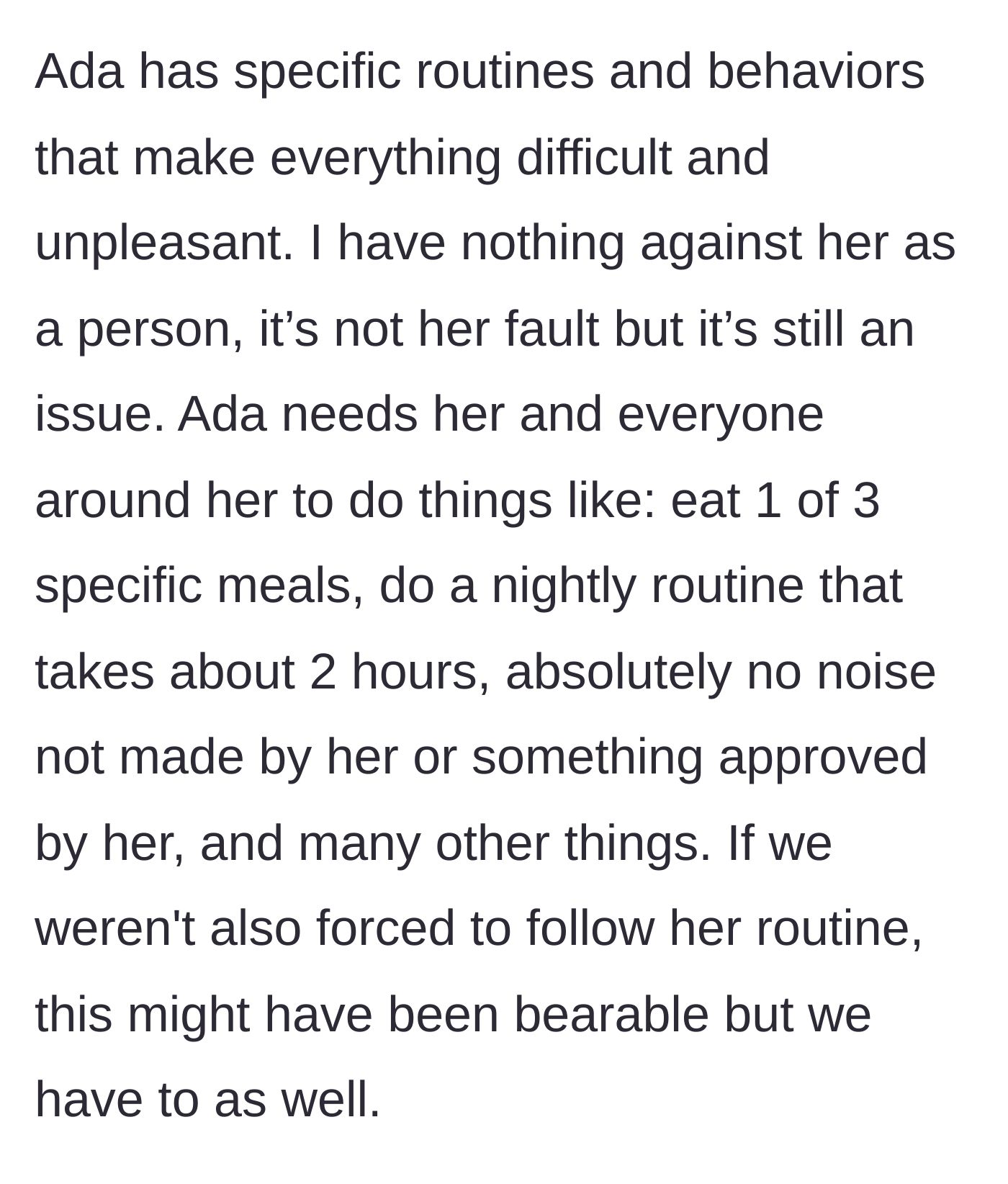 Story part 2 - The teen describes Ada's extreme routines, including a strict menu, a two-hour nightly ritual, and a total ban on unapproved noise, which the entire family is forced to follow.