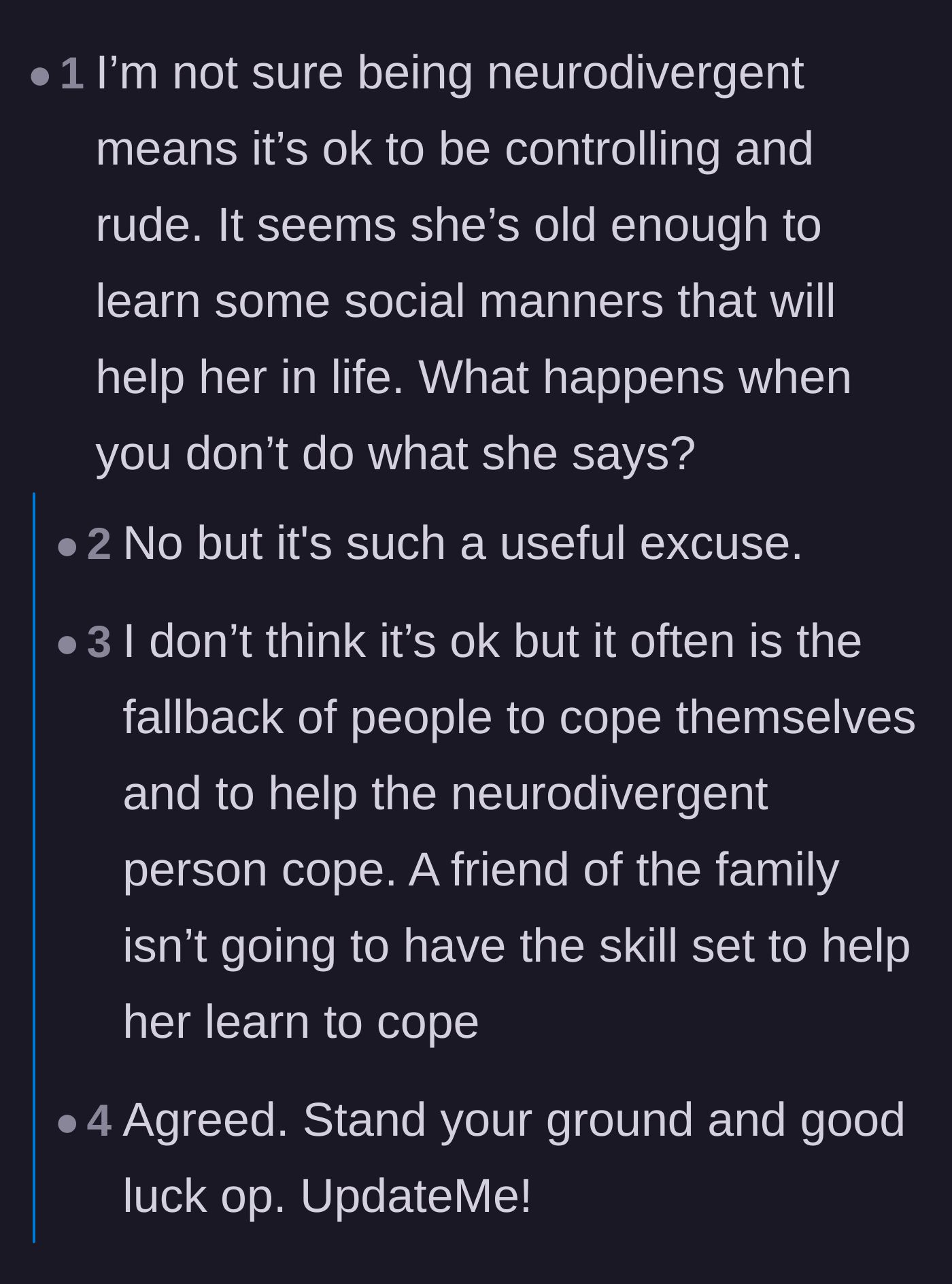 Comment thread 1 - Debate on how neurodivergence shouldn't be used as an excuse to hold a household hostage.
