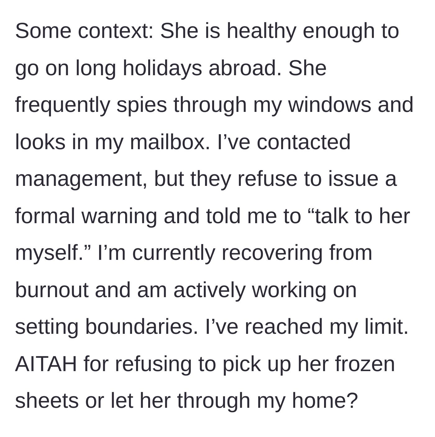 Story part 4 - Context reveals the neighbor spies and management refuses to intervene.
