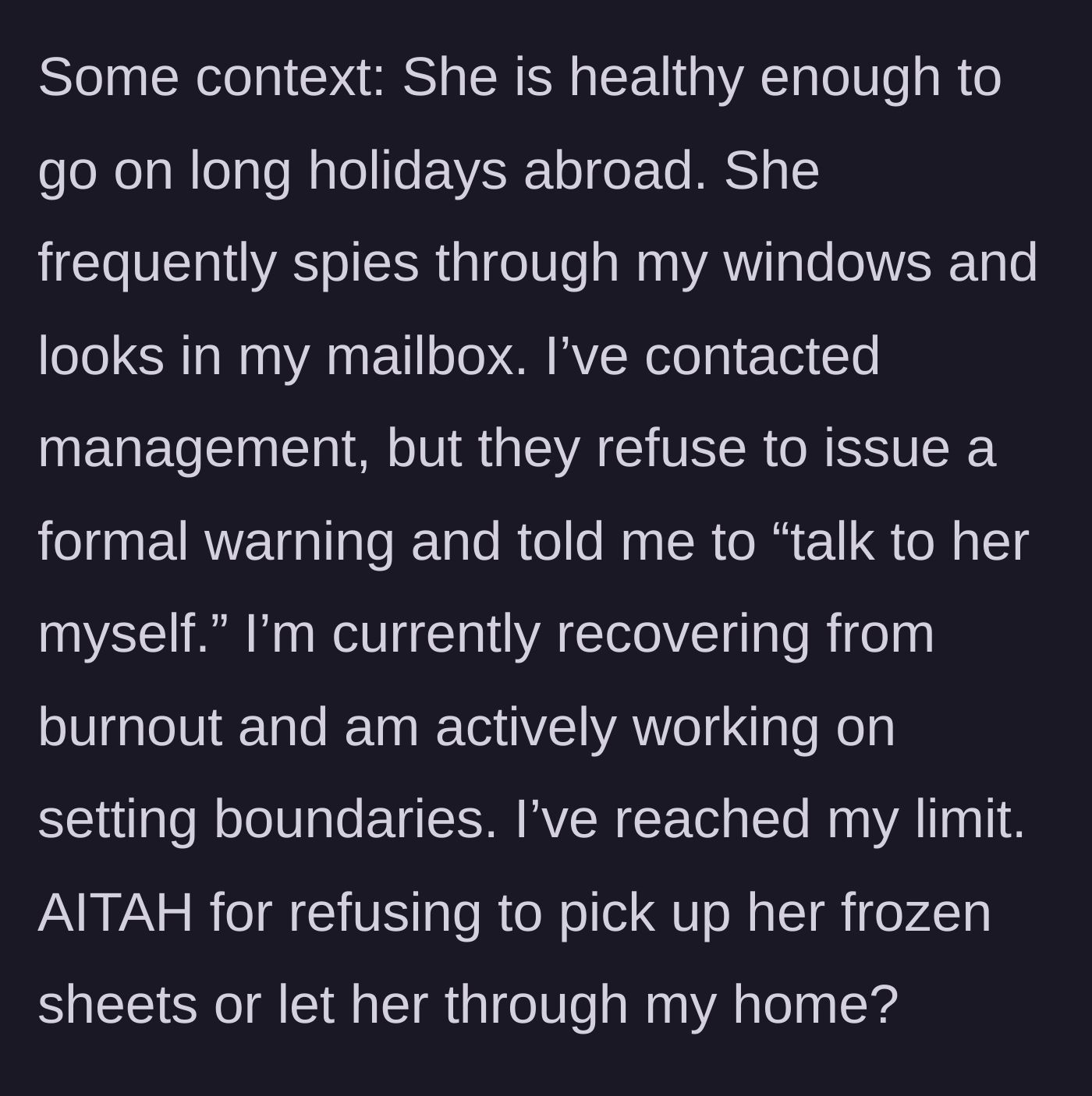 Story part 4 - Context reveals the neighbor spies and management refuses to intervene.