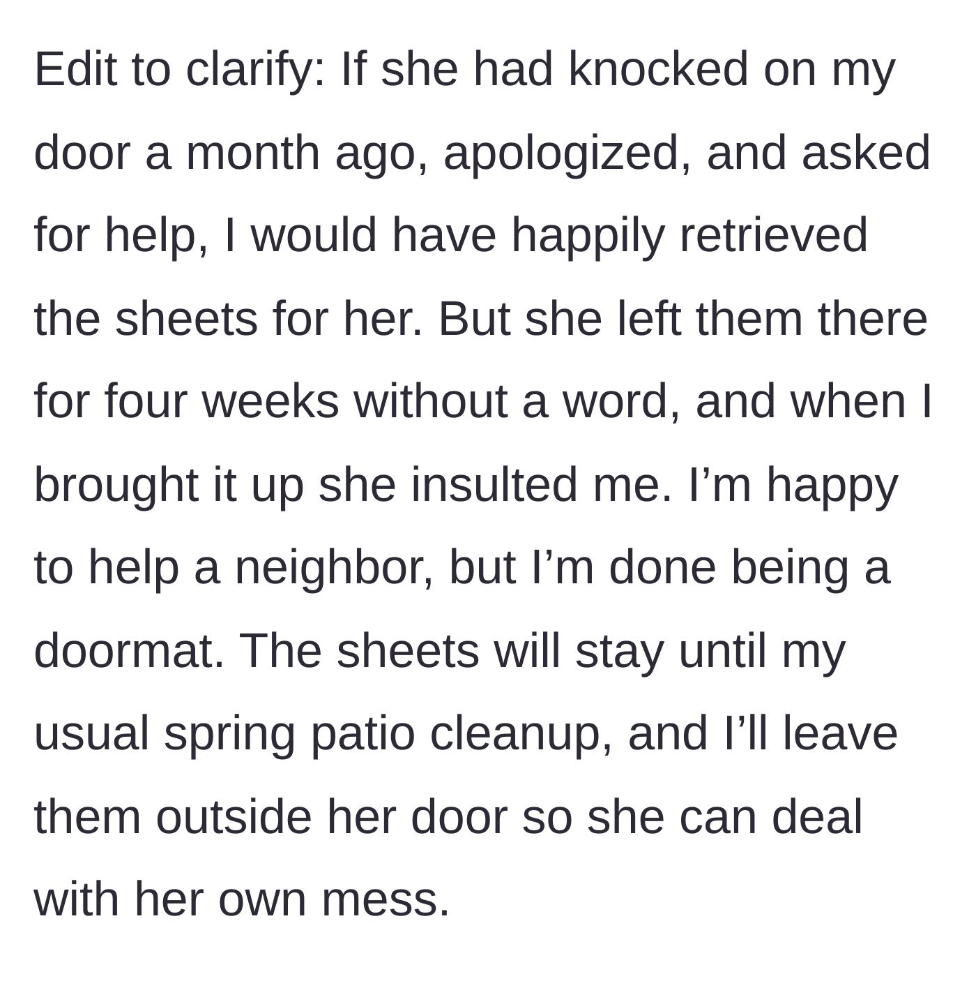 Story part 5 - The main character explains they would have helped if asked politely, but now refuse to be a doormat.
