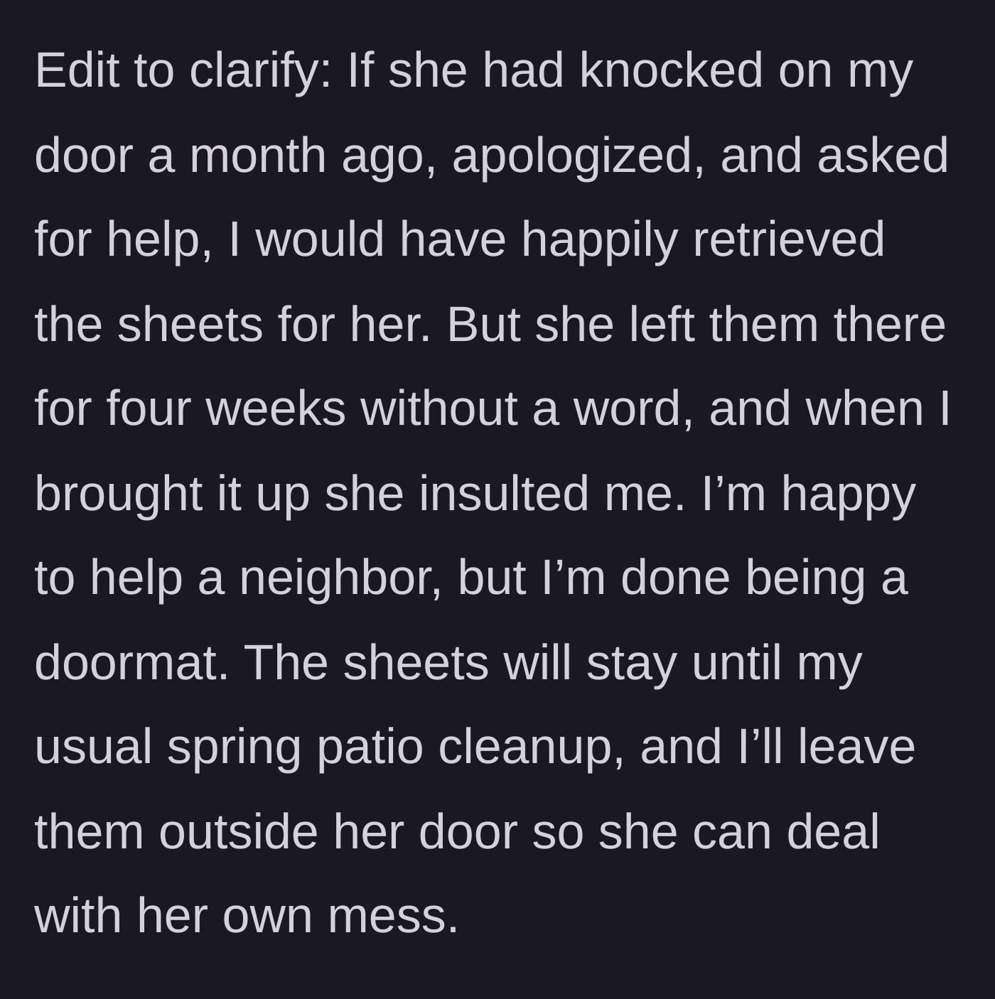 Story part 5 - The main character explains they would have helped if asked politely, but now refuse to be a doormat.