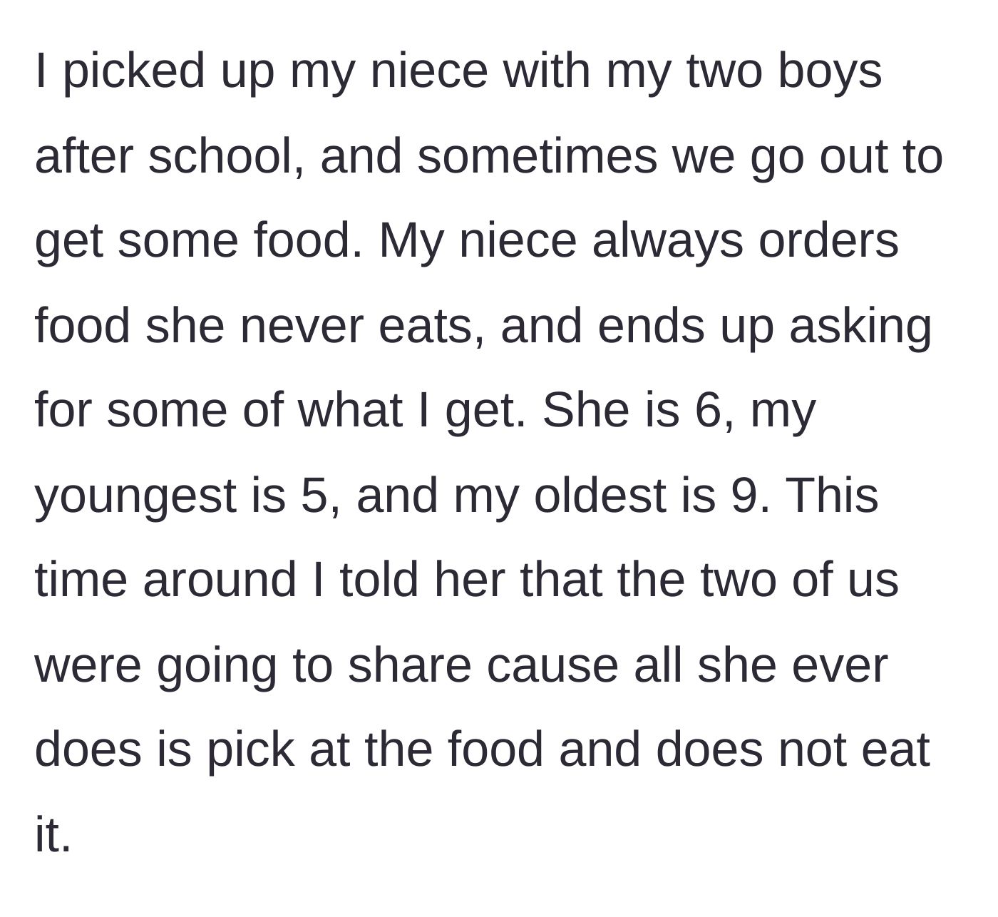 Story part 1 - Uncle decides not to order a separate meal for his six-year-old niece who habitually wastes food.