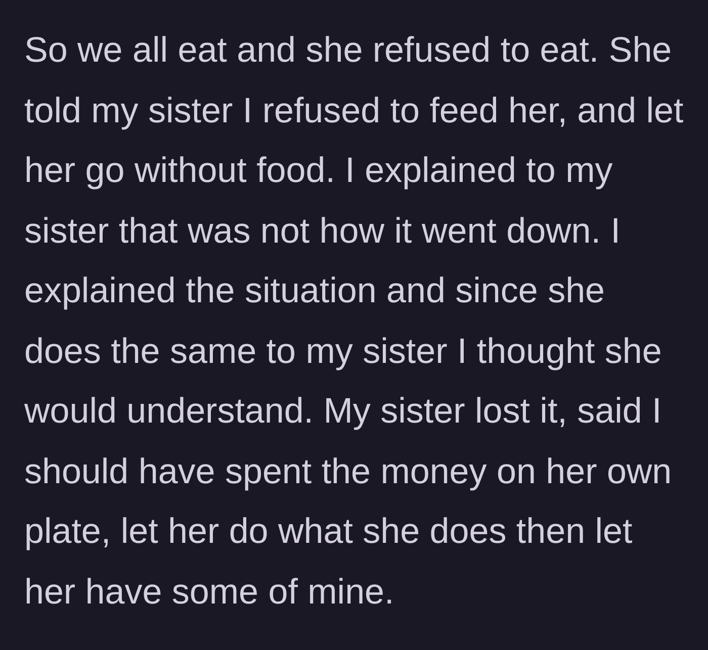 Story part 3 - Niece complains to her mother, who demands the uncle should have paid for a wasted plate anyway.