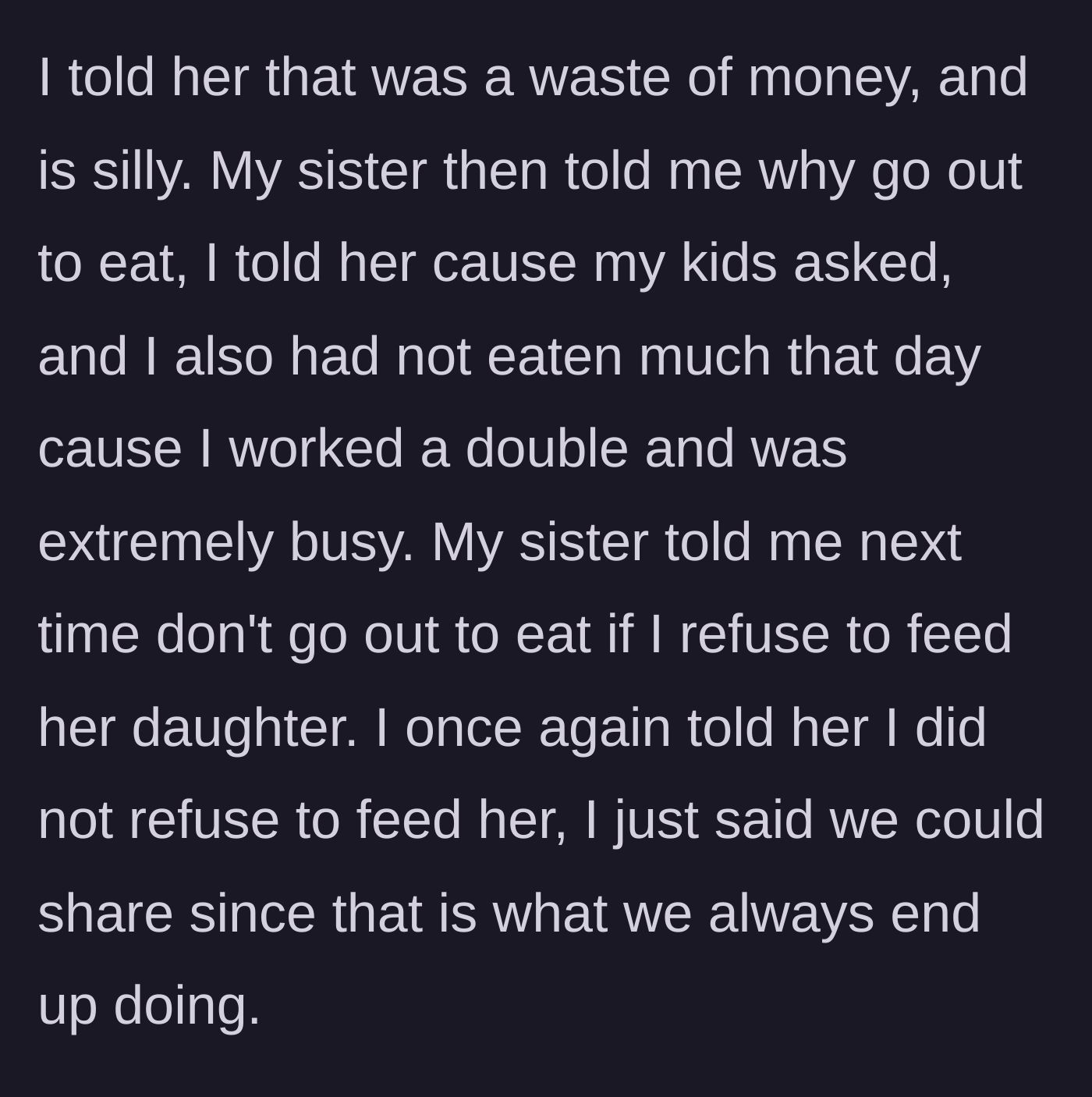 Story part 4 - Sister tells the uncle not to take the kids out to eat at all if he won't accommodate the waste ritual.