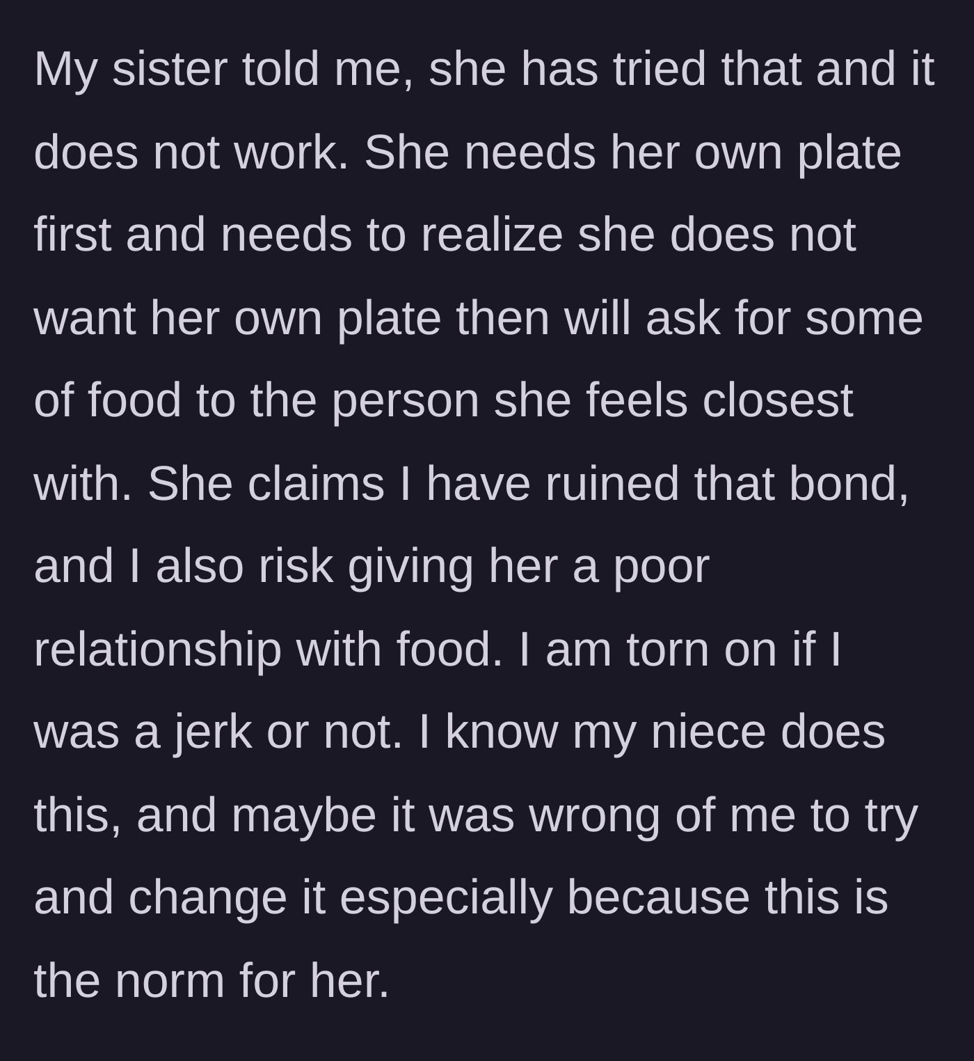 Story part 5 - Sister accuses the uncle of ruining his bond with the niece and causing potential eating issues.