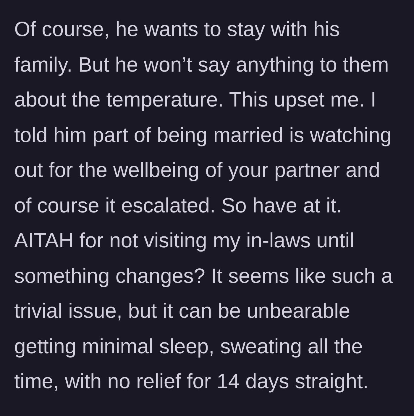 Story part 3 - The husband refuses to ask his parents to lower the AC, leading to an escalated argument about spousal support and well-being.