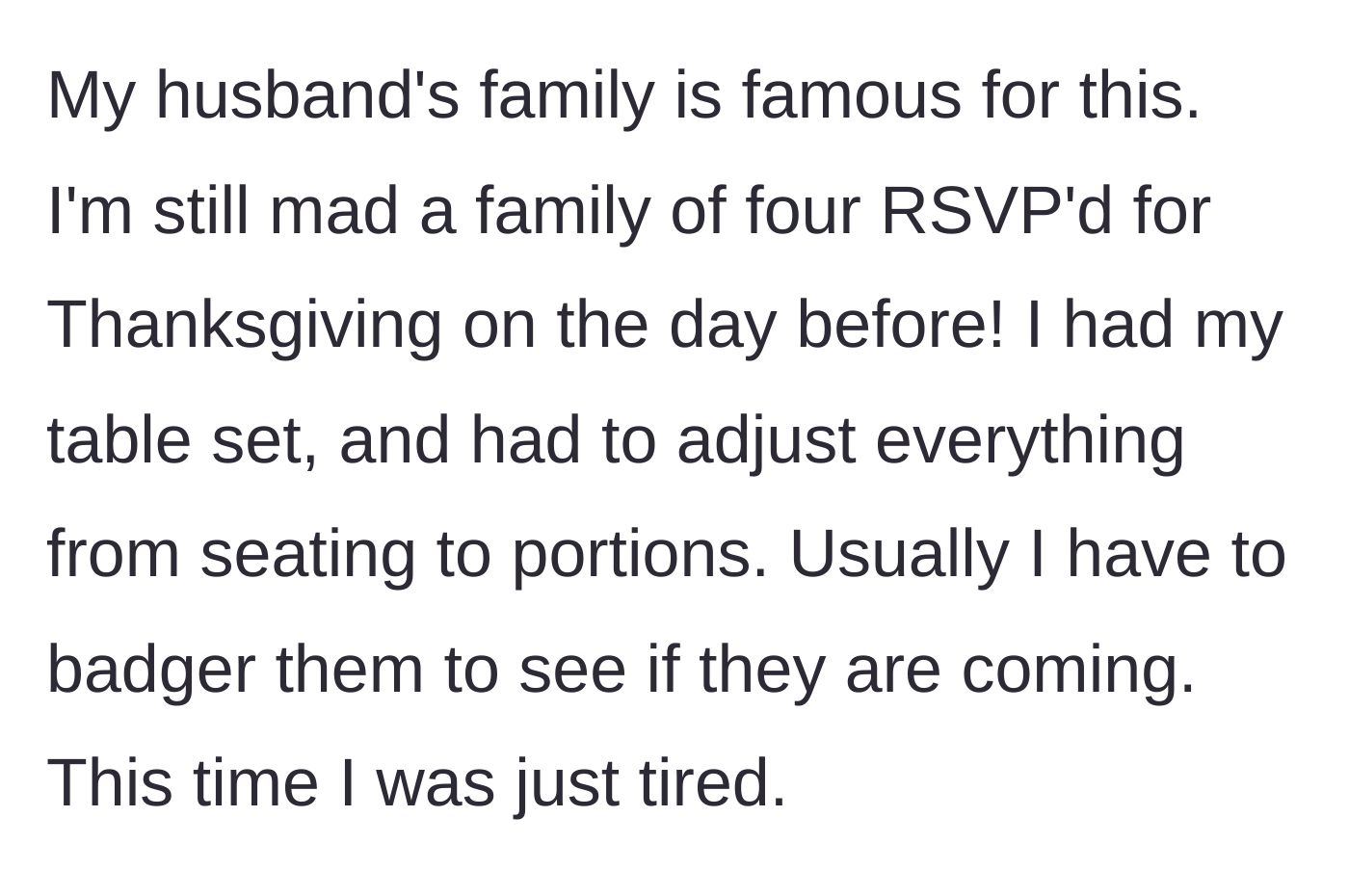 Story part 3 - History of the family's terrible RSVP habits, including a last-minute Thanksgiving response.