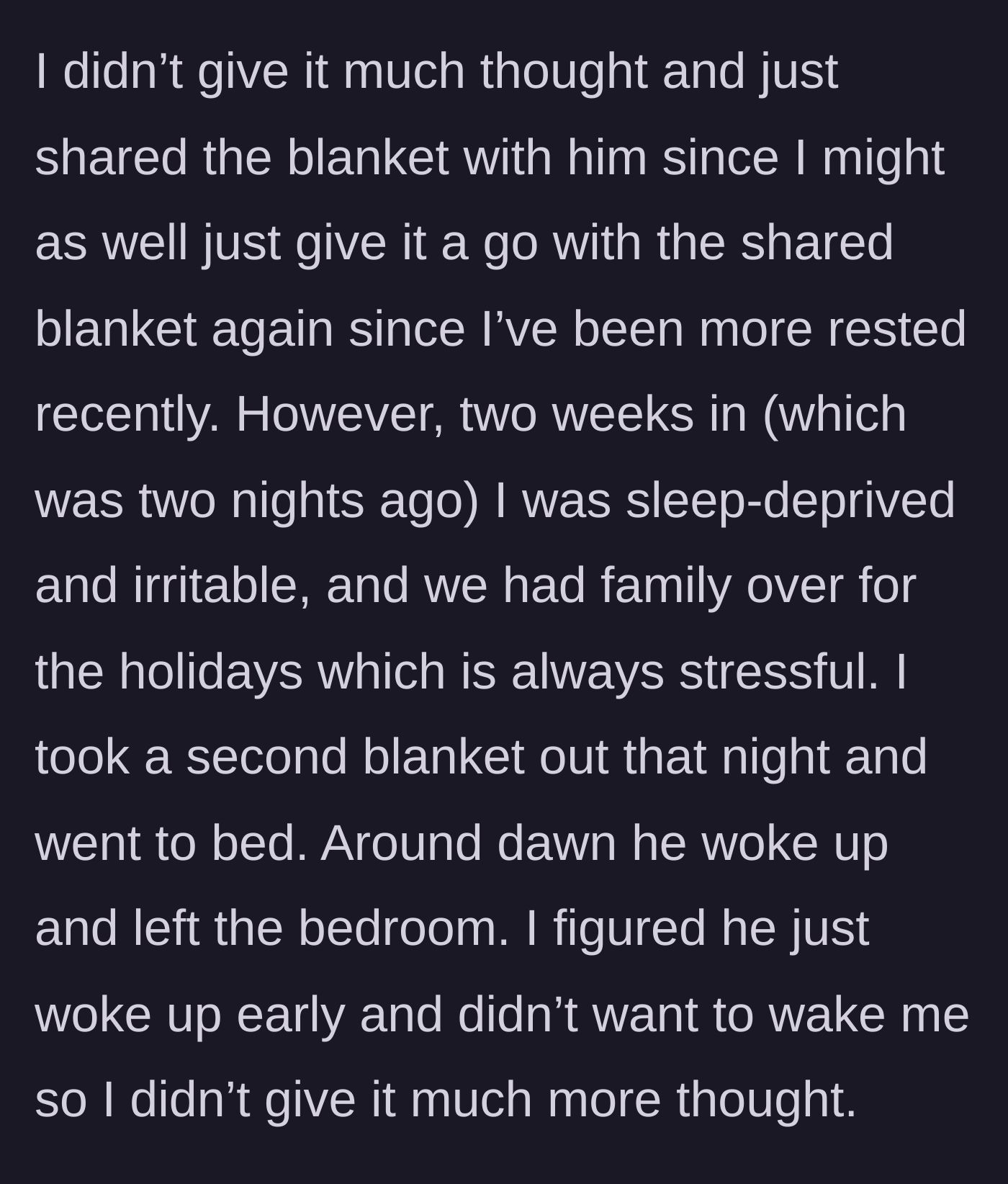 Story part 3 - The wife tries sharing the blanket again, becomes sleep-deprived, and eventually takes her own blanket out again, causing the husband to quietly leave the room at dawn.