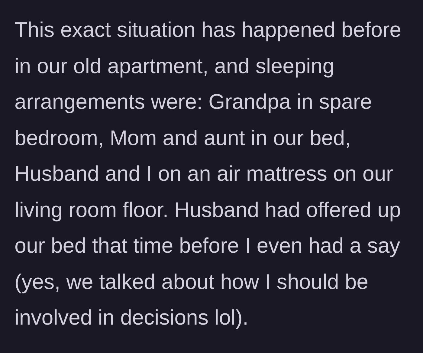 Story part 2 - Flashback to a previous visit where the husband gave away their marital bed to the mother and aunt, forcing the couple onto an air mattress.