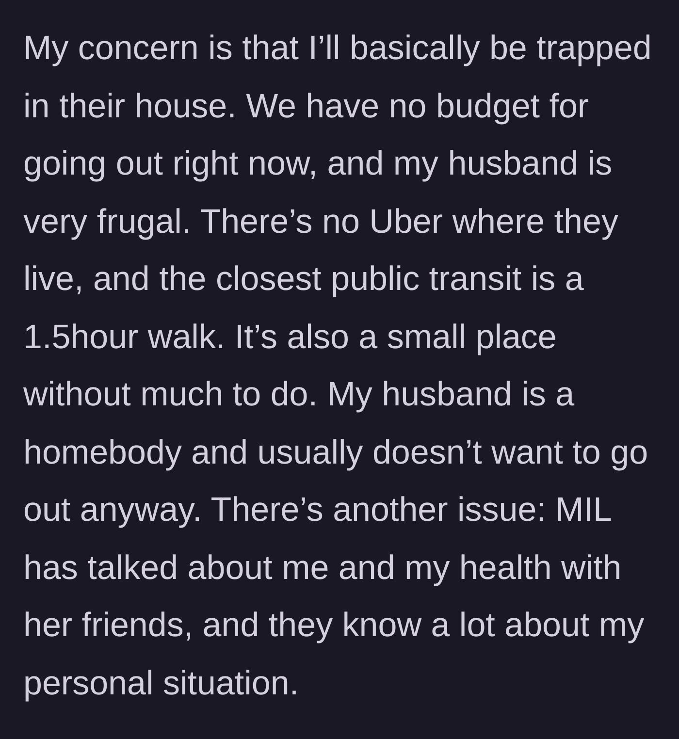 Story part 5 - The wife's fears of being physically trapped in a remote house while dealing with the fallout of the MIL sharing her medical details.